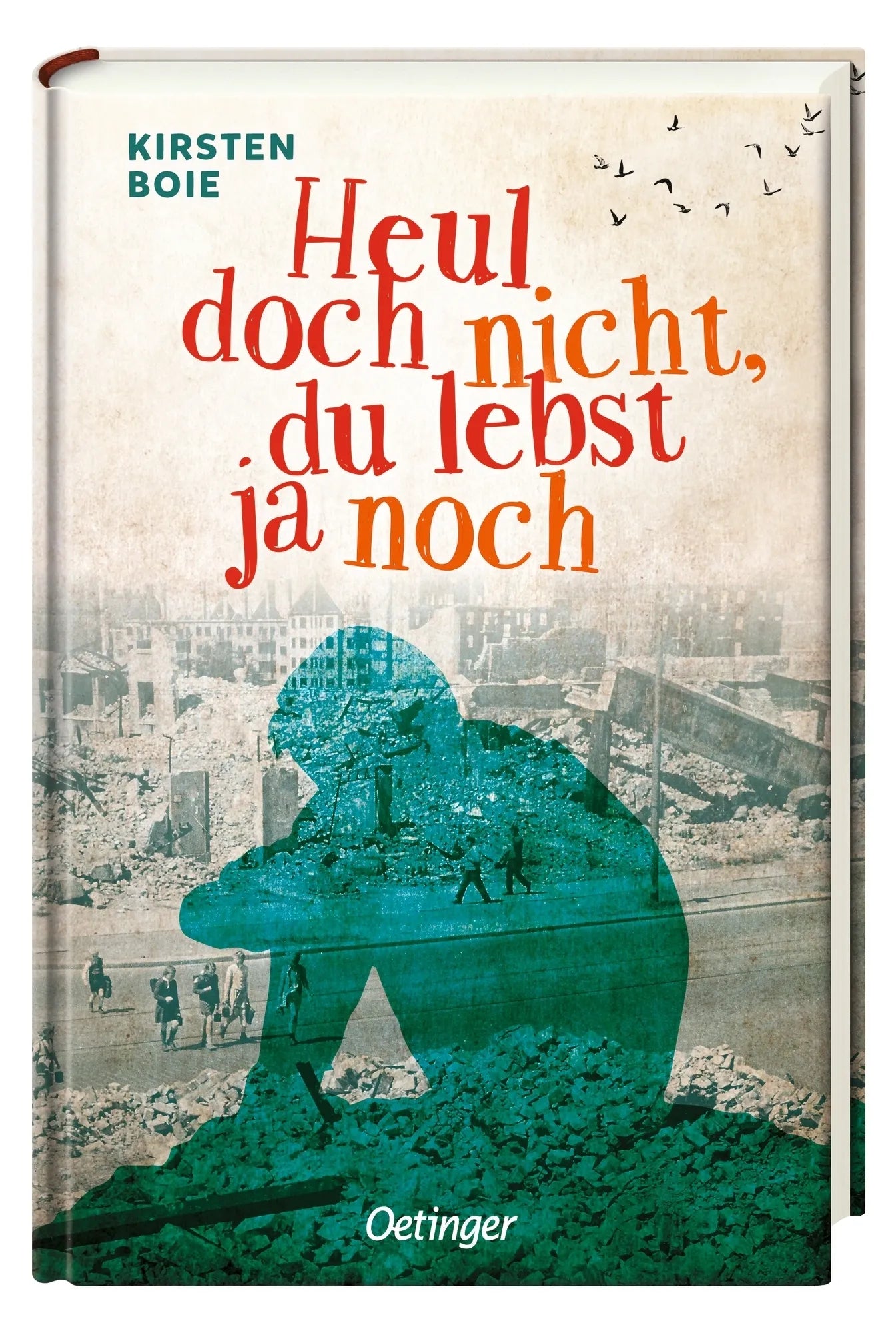 Produktansicht: Heul doch nicht, du lebst ja noch (Gebundene Ausgabe)