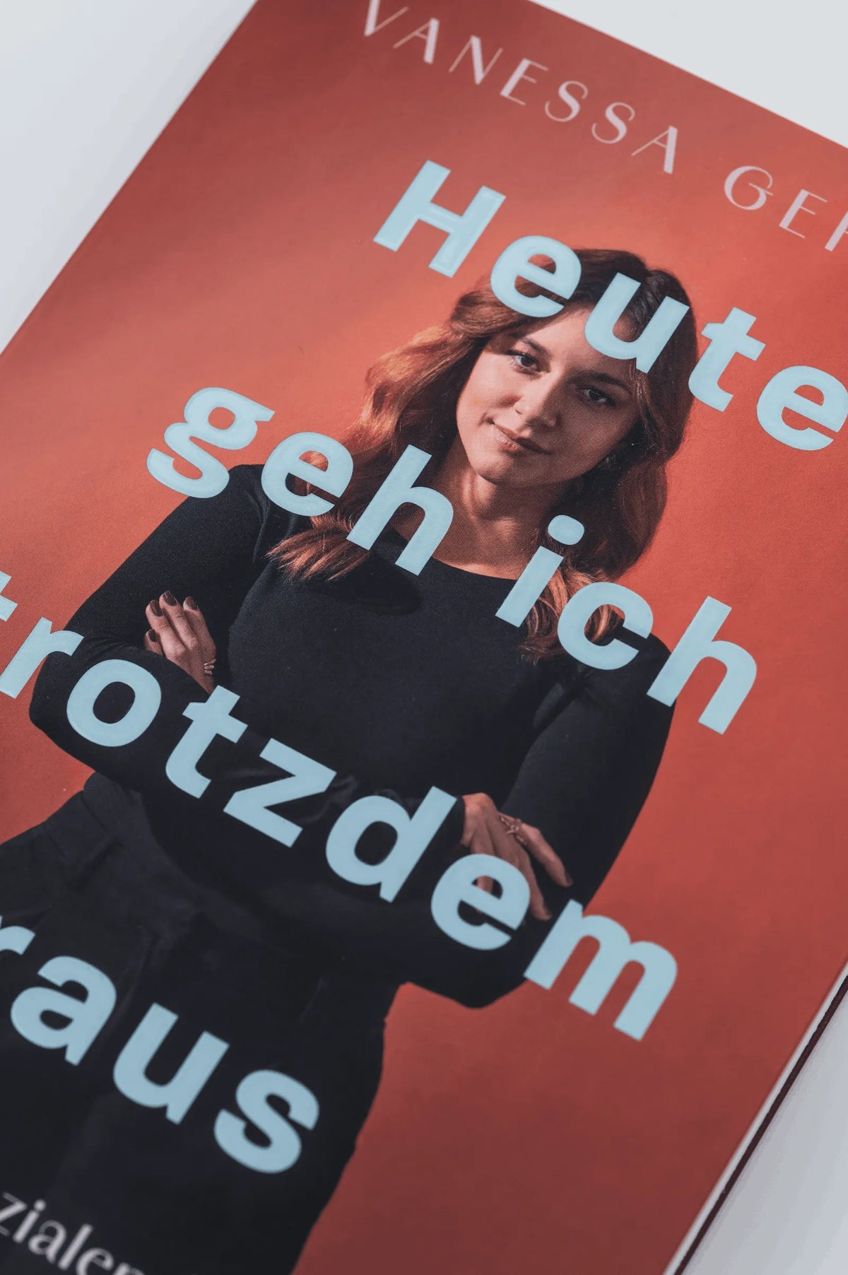 Detailansicht: Heute geh ich trotzdem raus (Paperback)