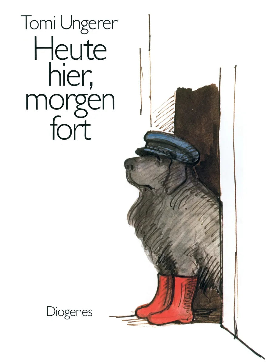 Buchcover von 'Heute hier, morgen fort' - Gebundene Ausgabe von Tomi Ungerer