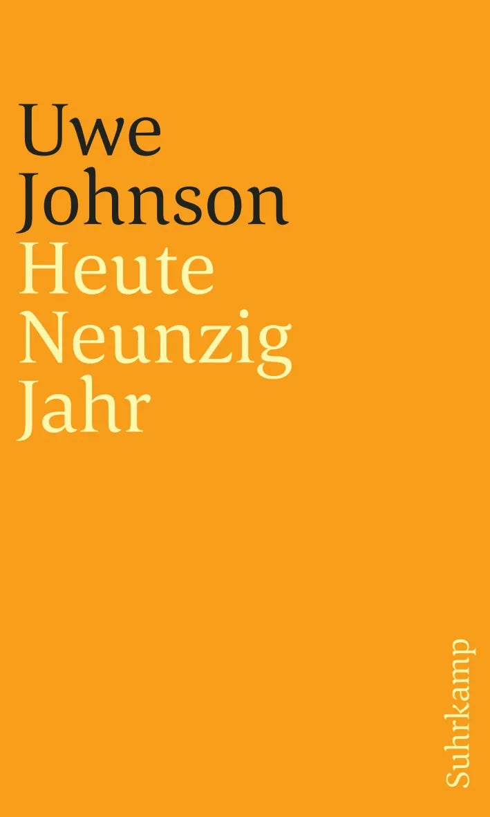 Buchcover von 'Heute Neunzig Jahr' - Taschenbuch von Uwe Johnson