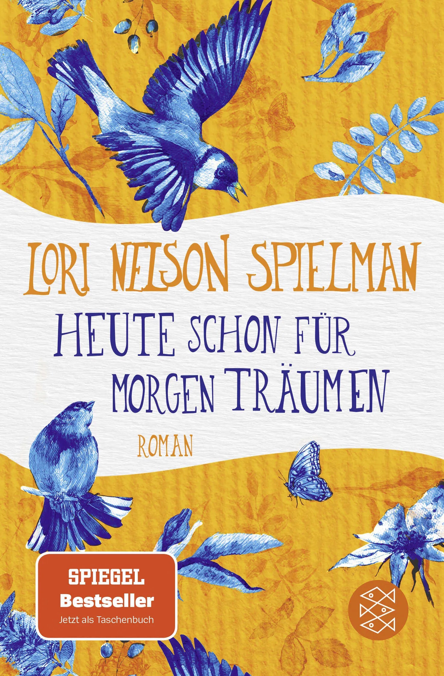 Buchcover von 'Heute schon für morgen träumen' - Taschenbuch von Lori Nelson Spielman