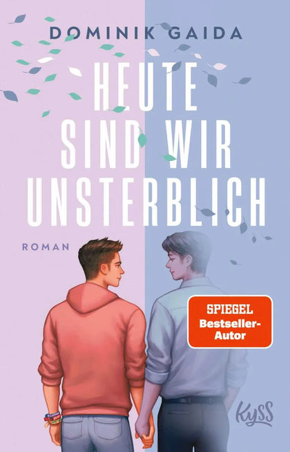 Cover: Heute sind wir unsterblich (E-Book) von Dominik Gaida