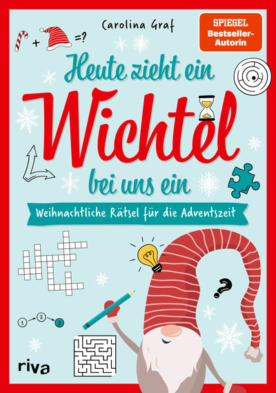 Heute zieht ein Wichtel bei uns ein – Weihnachtliche Rätsel für die Adventszeit