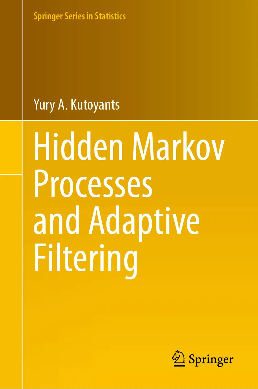 Cover: Hidden Markov Processes and Adaptive Filtering (E-Book) von Yury A. Kutoyants