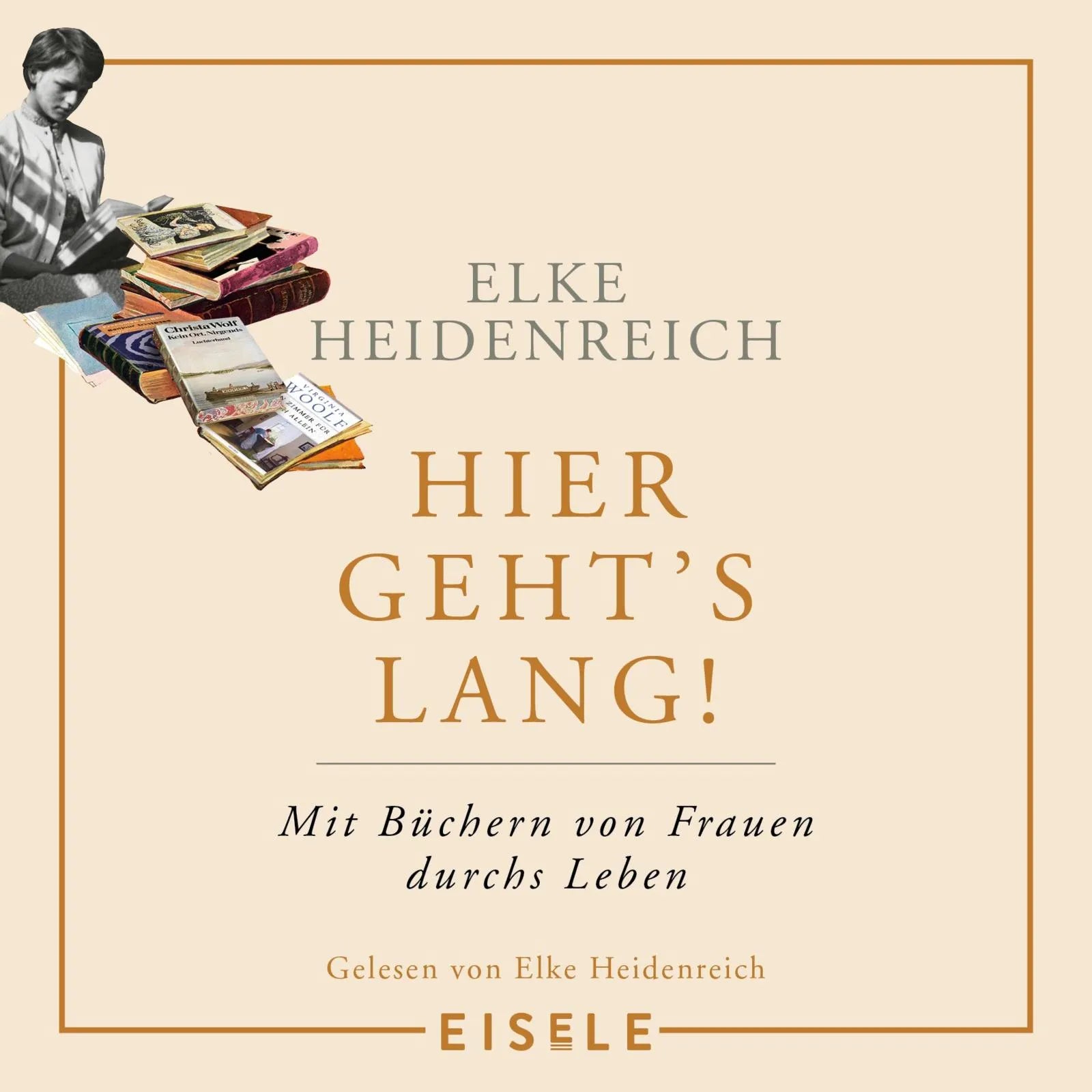 Buchcover von 'Hier geht’s lang!' - Hörbuch (CD) von Elke Heidenreich