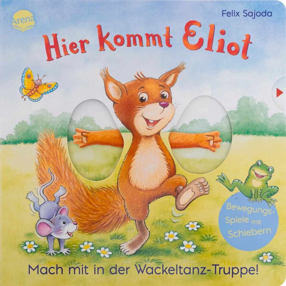 Cover: Hier kommt Eliot. Mach mit in der Wackeltanz-Truppe! (Hardcover) von Bärbel Müller