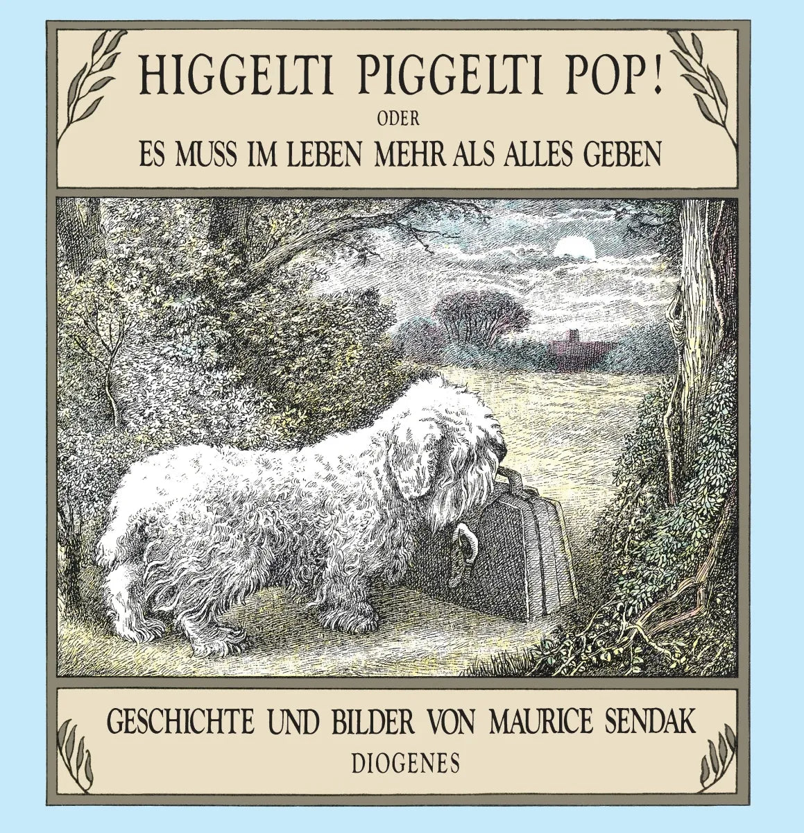 Buchcover von 'Higgelti Piggelti Pop! oder Es muß im Leben mehr als alles geben' - Gebundene Ausgabe von Maurice Sendak