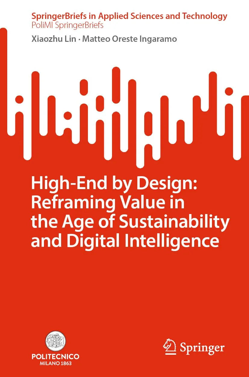 Cover: High-End by Design: Reframing Value in the Age of Sustainability and Digital Intelligence (E-Book) von Xiaozhu Lin