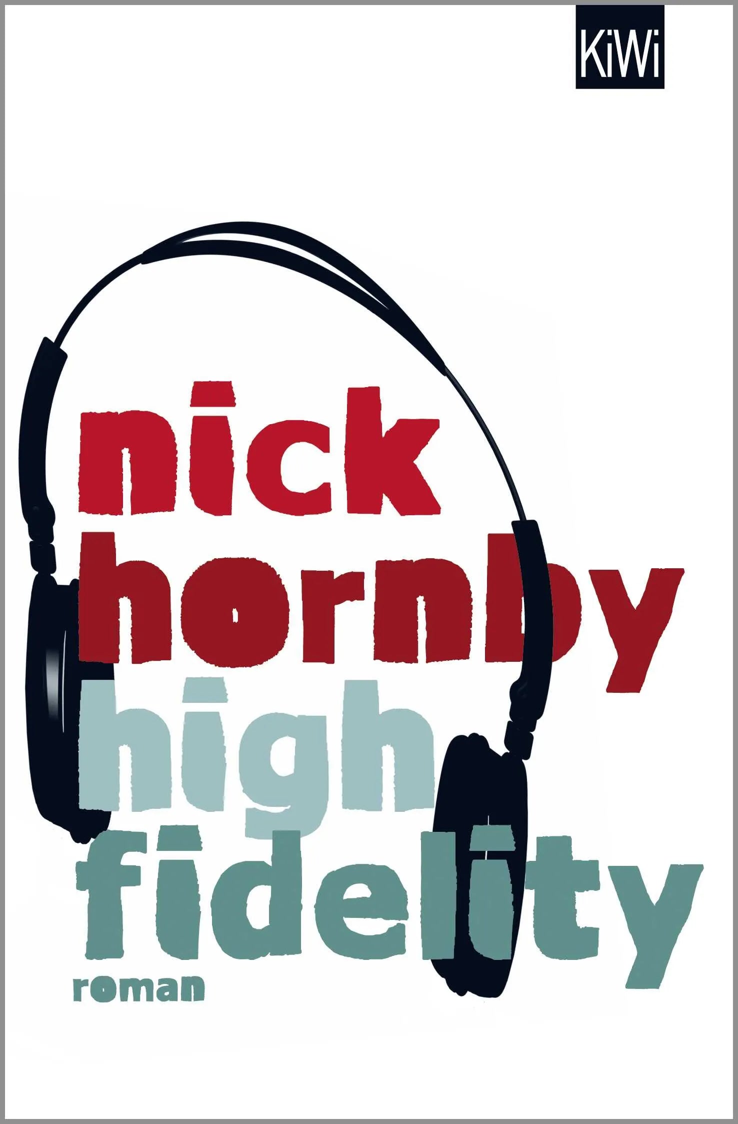 Buchcover von 'High Fidelity' - Taschenbuch von Nick Hornby