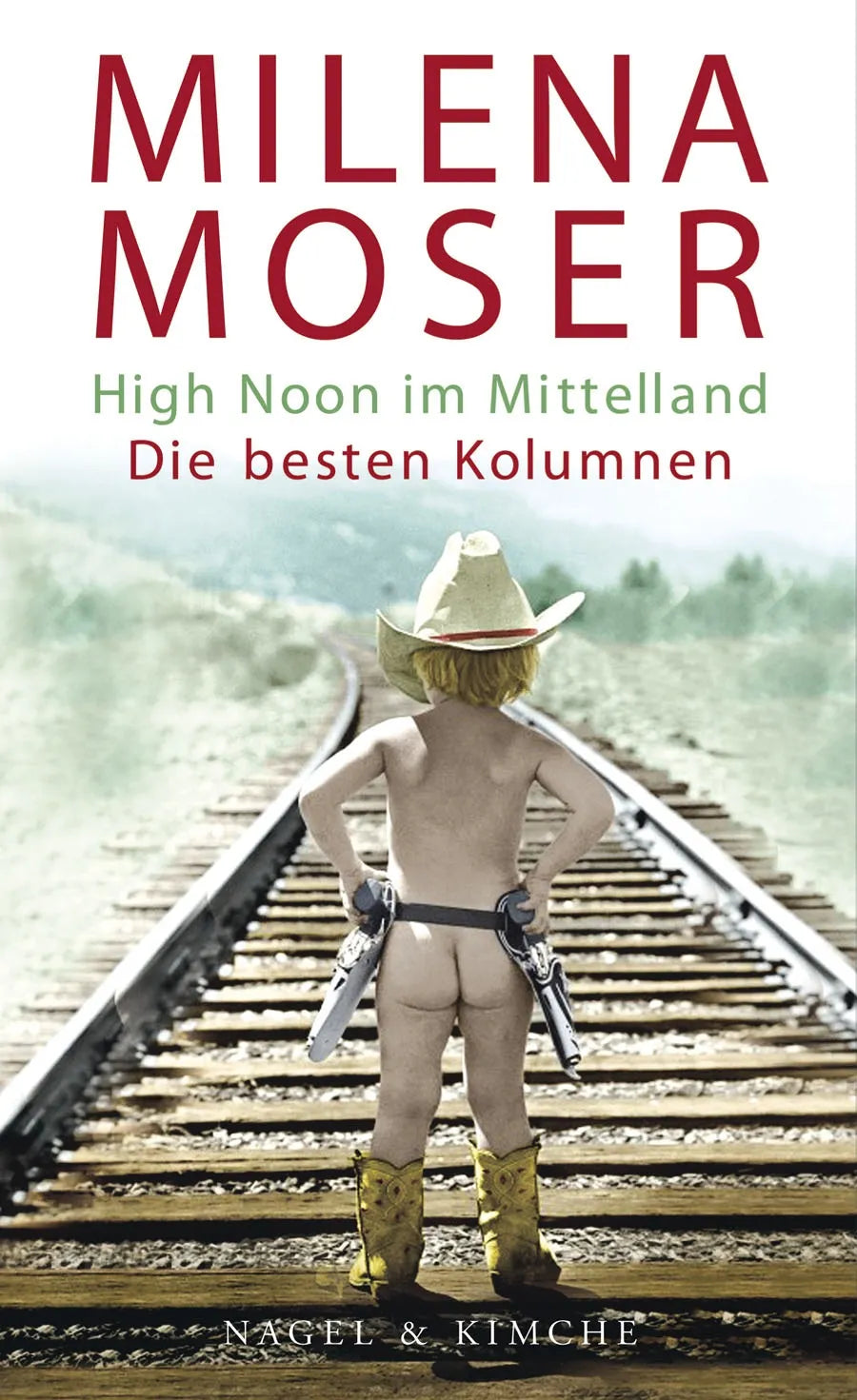 Cover: High Noon im Mittelland (Hardcover) von Milena Moser