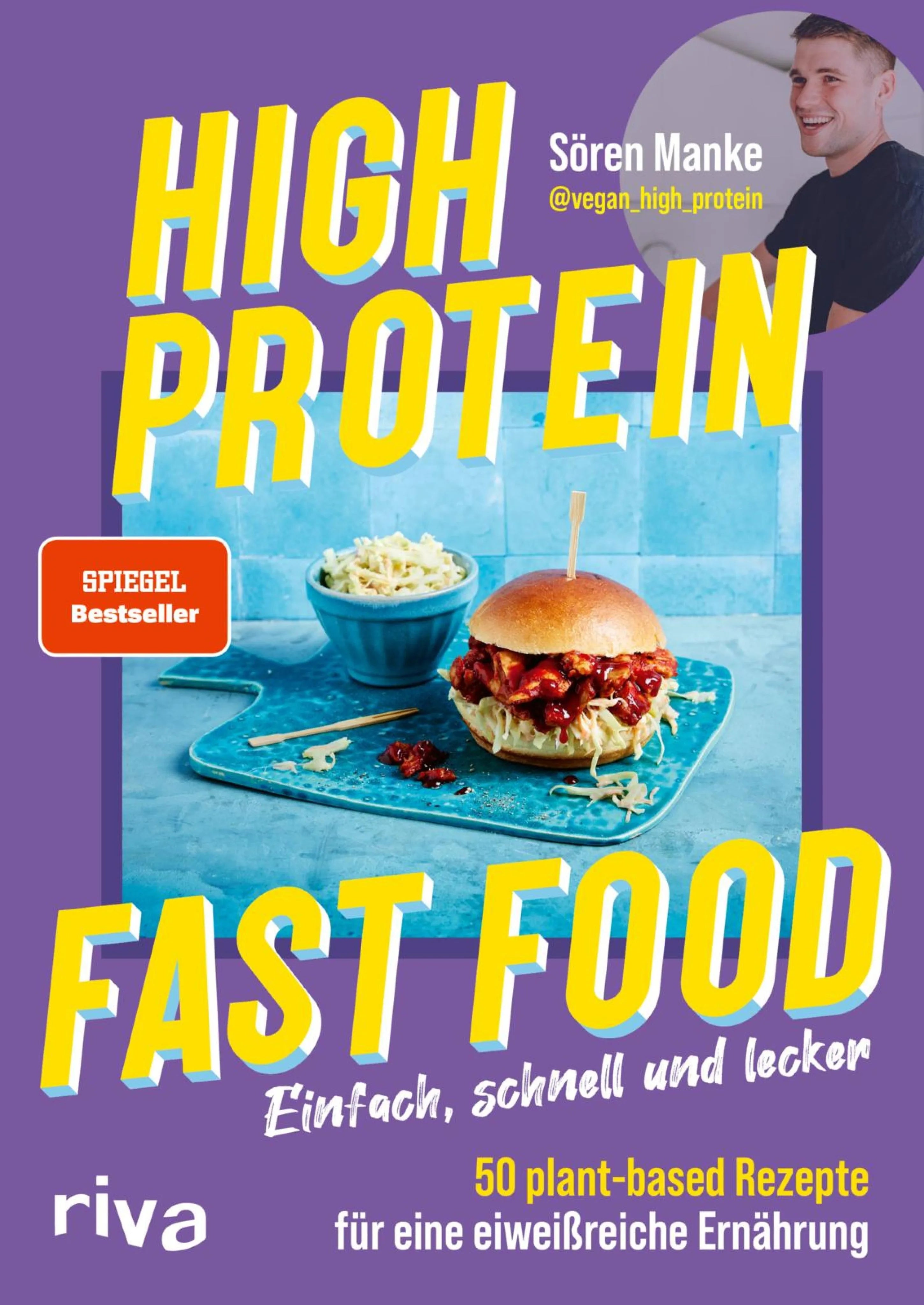 Cover: High Protein Fast Food (E-Book) von Sören Manke