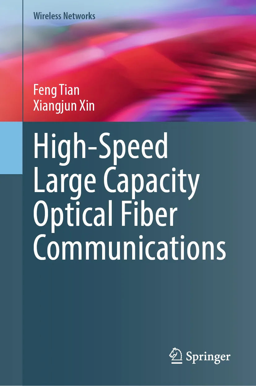 Cover: High-Speed Large Capacity Optical Fiber Communications (E-Book) von Feng Tian