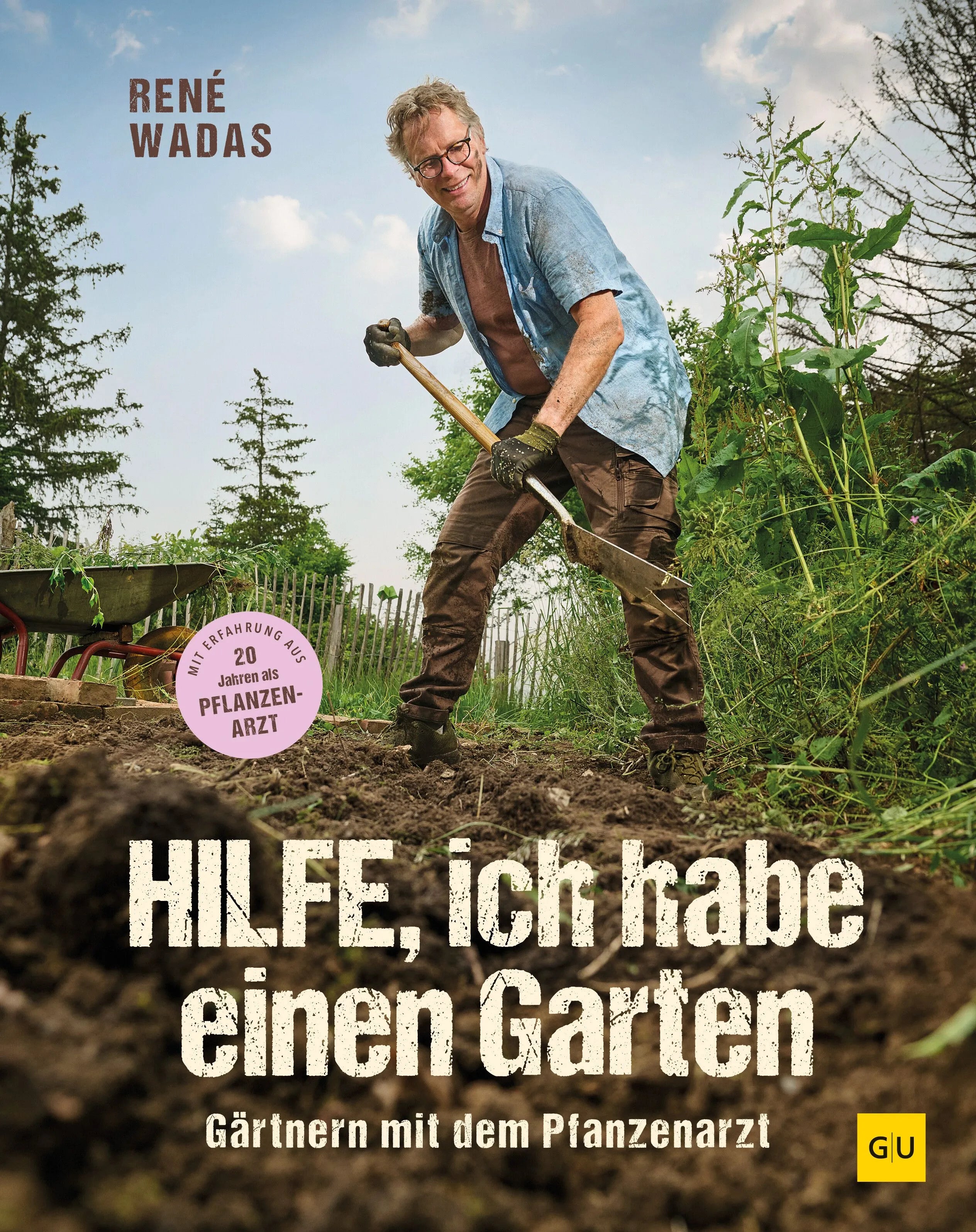 Cover: Hilfe, ich habe einen Garten (Hardcover) von René Wadas