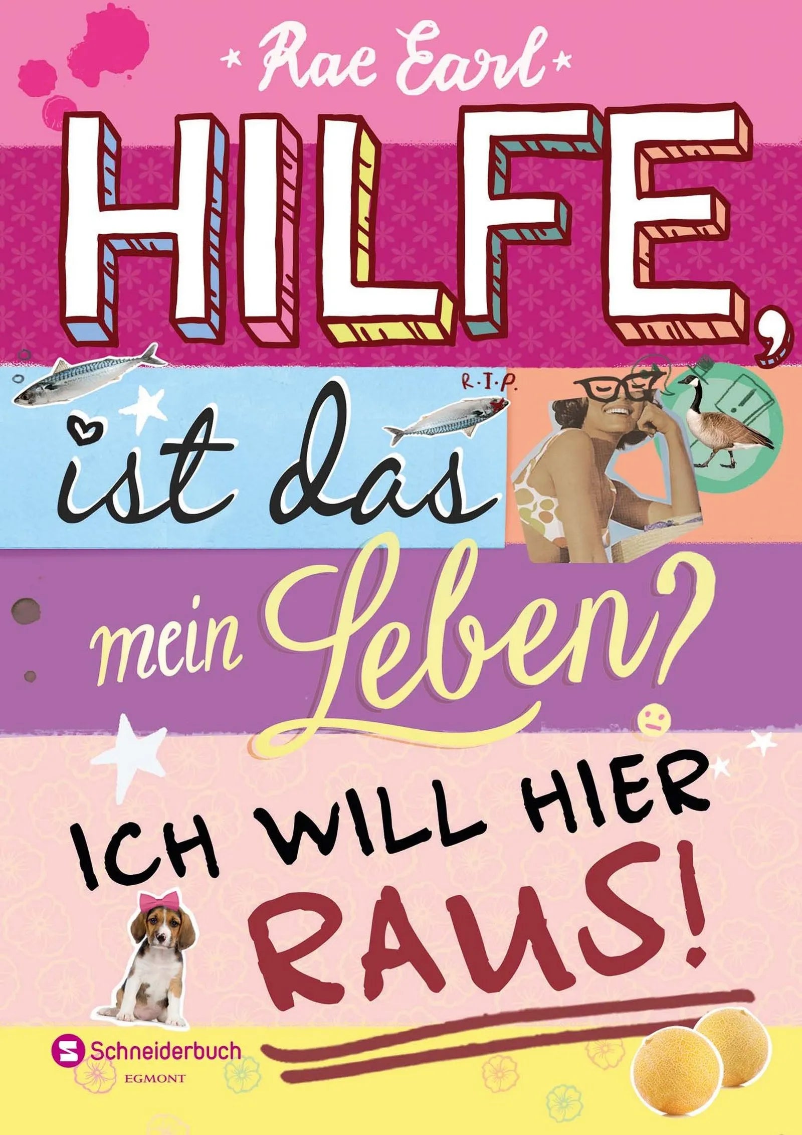 Buchcover von 'Hilfe, ist das mein Leben?, Band 01' - Gebundene Ausgabe von Rae Earl