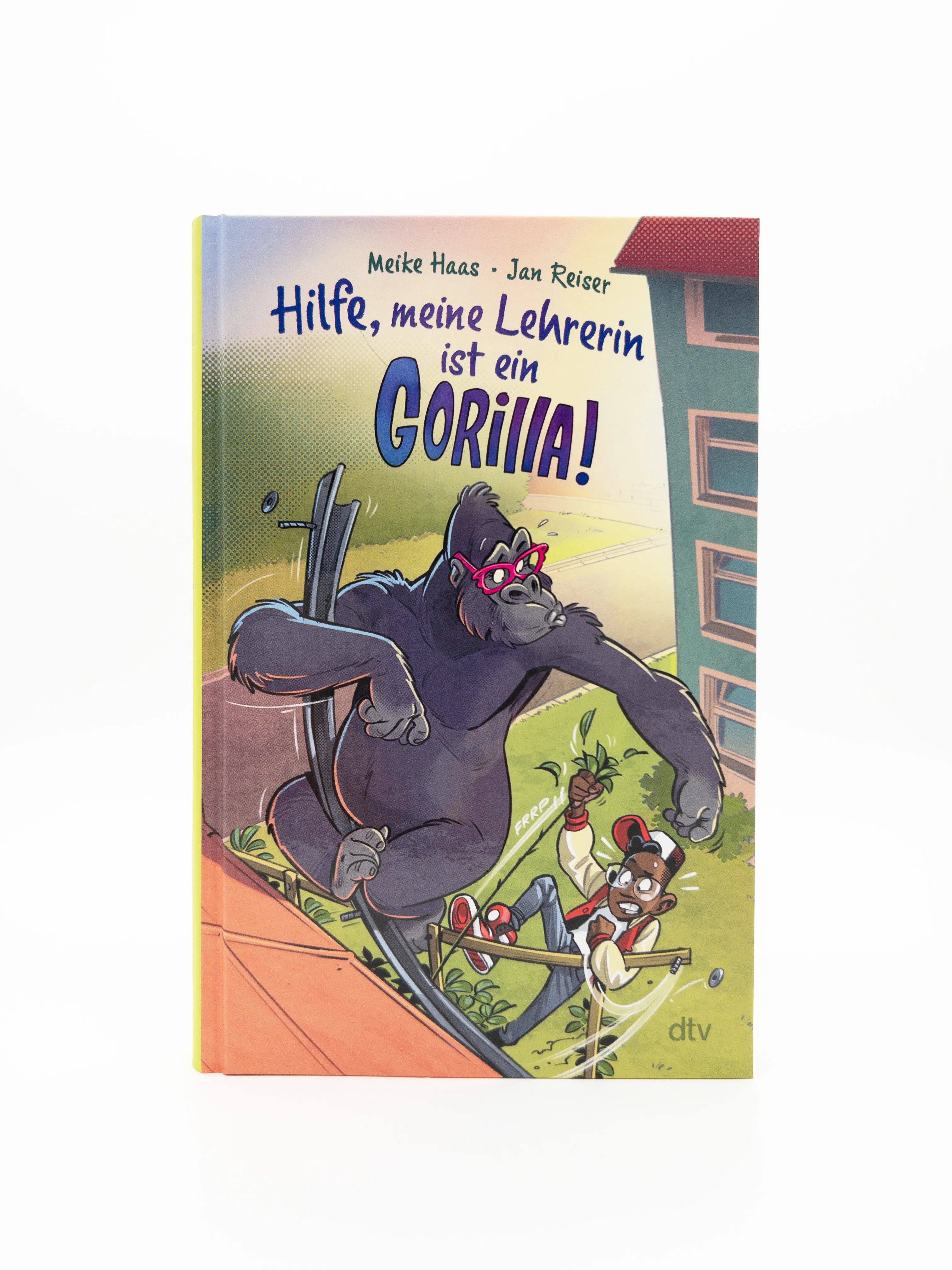 Meike Haas - Hilfe, meine Lehrerin ist ein Gorilla