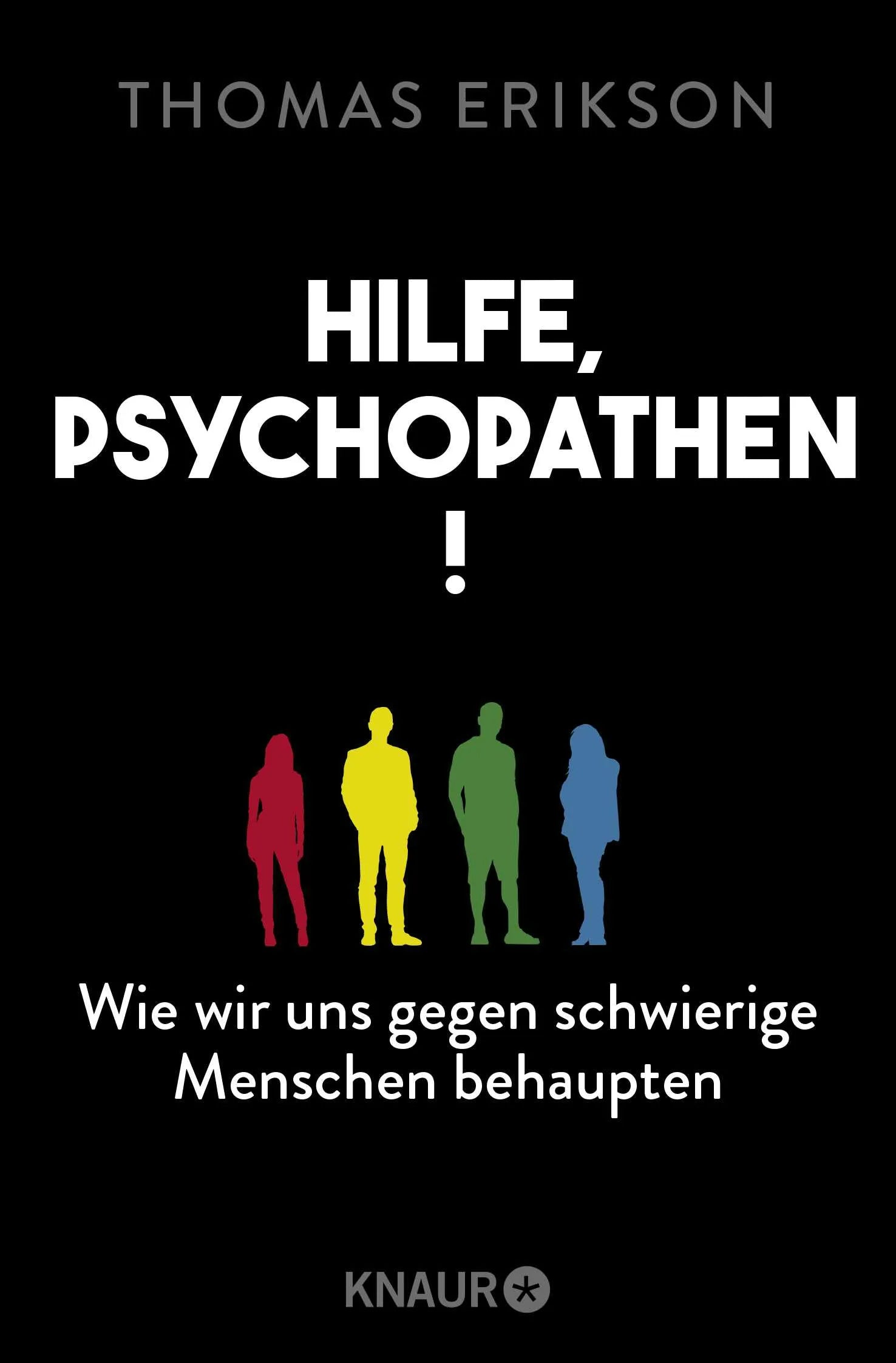 Buchcover von 'Hilfe, Psychopathen!' - Taschenbuch von Thomas Erikson