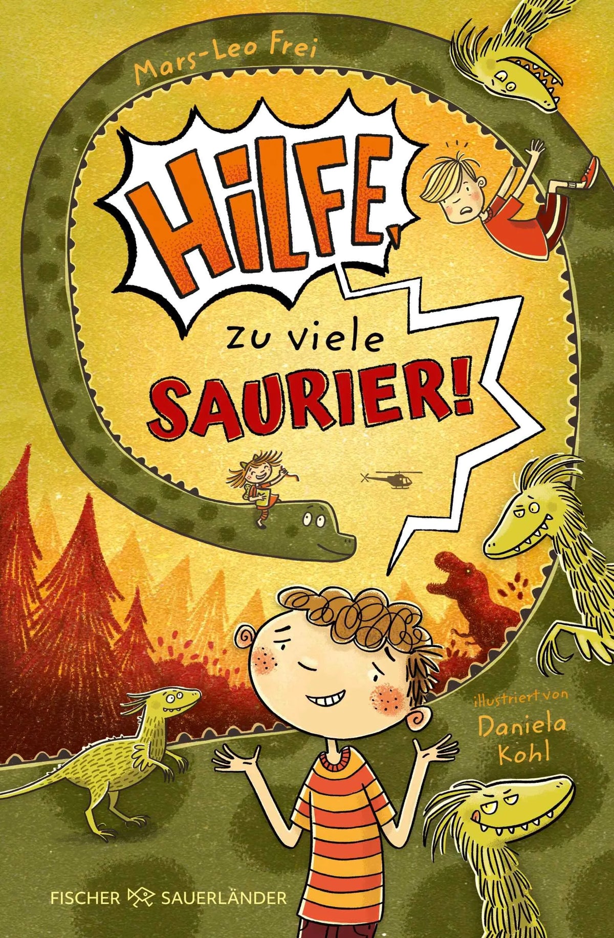 Cover: Hilfe, zu viele Saurier! (Hardcover) von Mars-Leo Frei