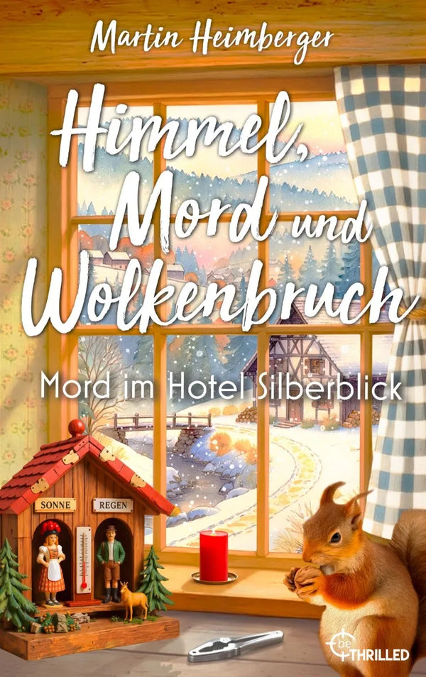 Himmel, Mord und Wolkenbruch - Mord im Hotel Silberblick