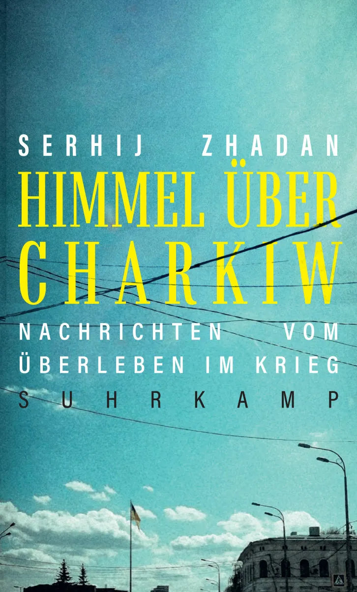 Buchcover von 'Himmel über Charkiw' - Gebundene Ausgabe von Serhij Zhadan