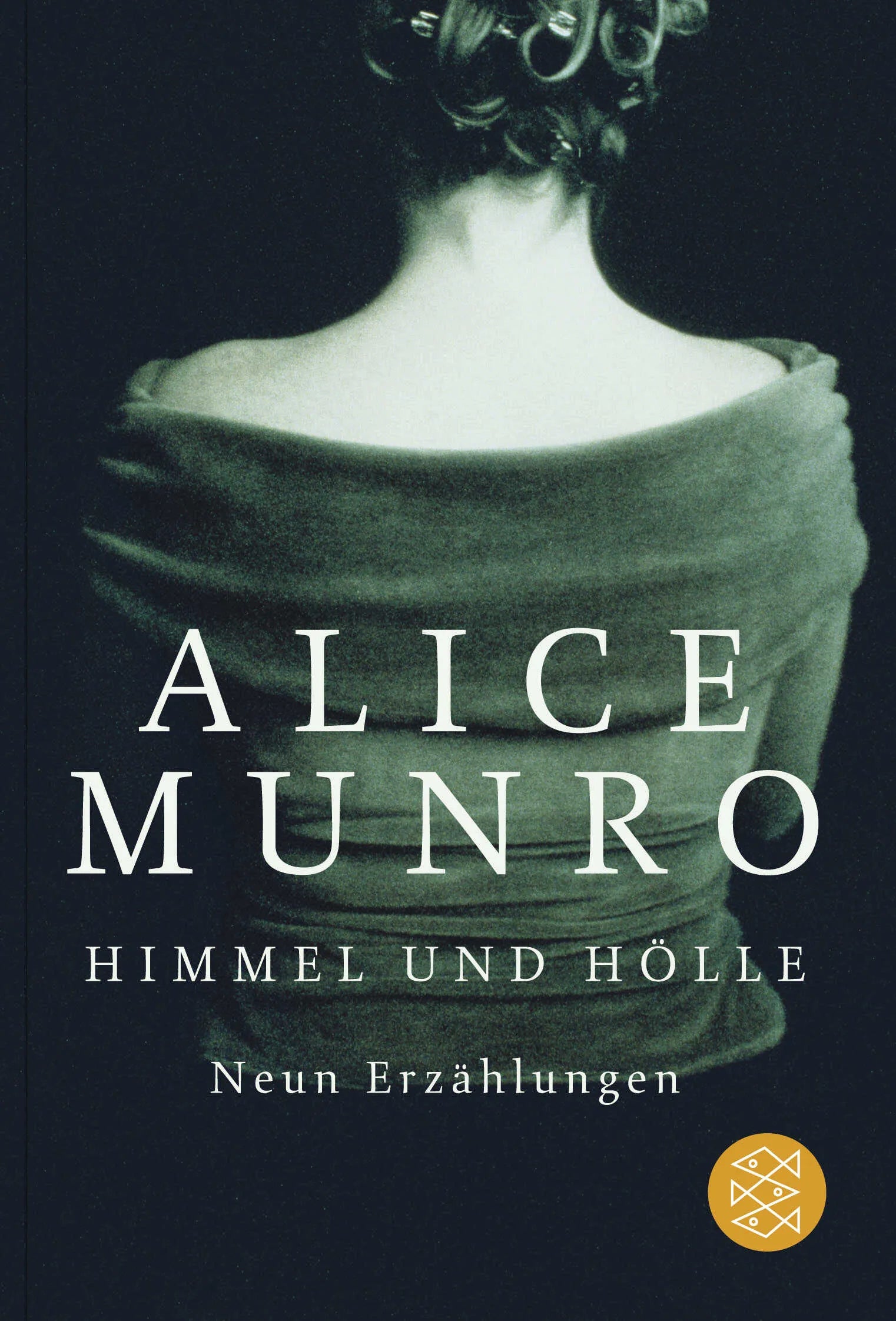 Buchcover von 'Himmel und Hölle' - Taschenbuch von Alice Munro