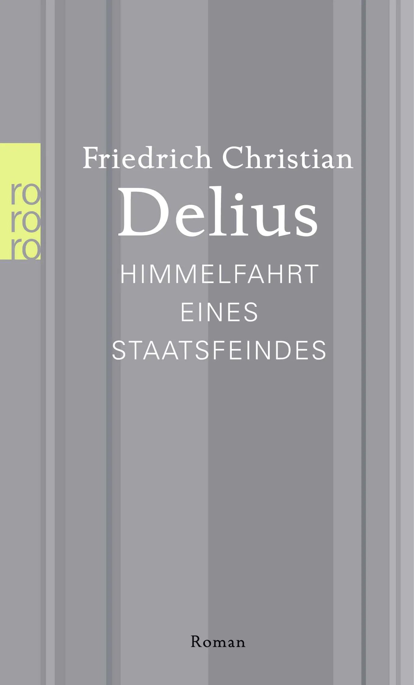 Buchcover von 'Himmelfahrt eines Staatsfeindes' - Taschenbuch von Friedrich Christian Delius