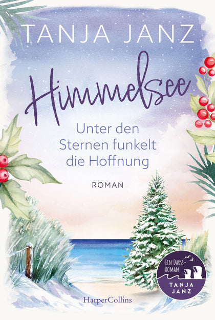 Cover: Himmelsee – Unter den Sternen funkelt die Hoffnung (Taschenbuch) von Tanja Janz