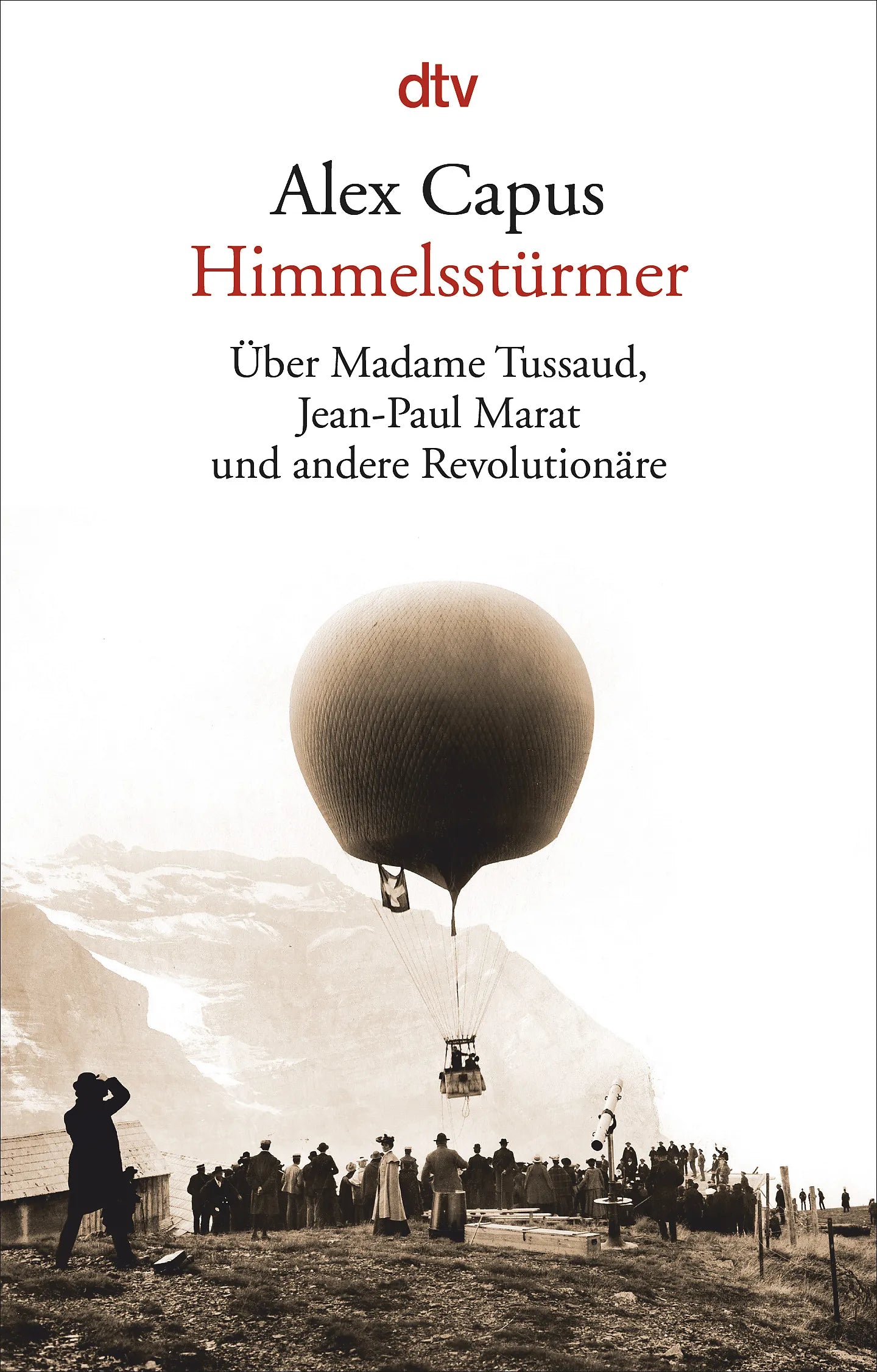 Buchcover von 'Himmelsstürmer' - Taschenbuch von Alex Capus