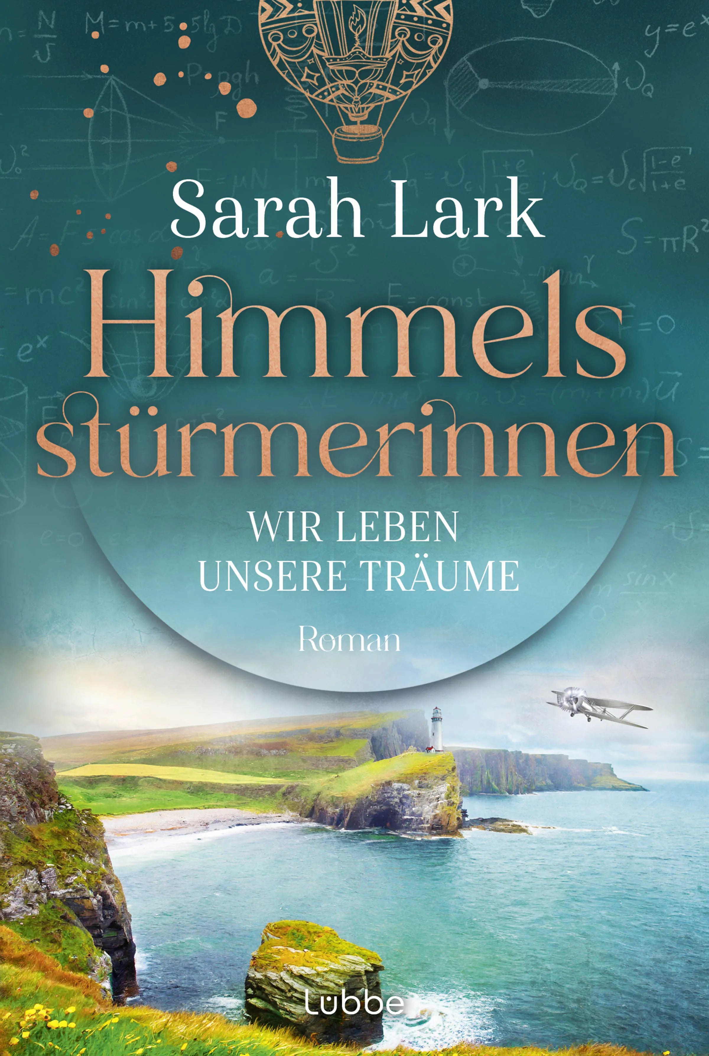 Buchcover von 'Himmelsstürmerinnen - Wir leben unsere Träume' - Taschenbuch von Sarah Lark