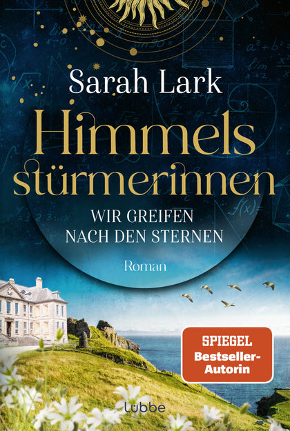 Cover: Himmelsstürmerinnen - Wir greifen nach den Sternen (Taschenbuch) von Sarah Lark