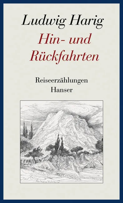 Buchcover von 'Hin- und Rückfahrten' - Gebundene Ausgabe von Ludwig Harig