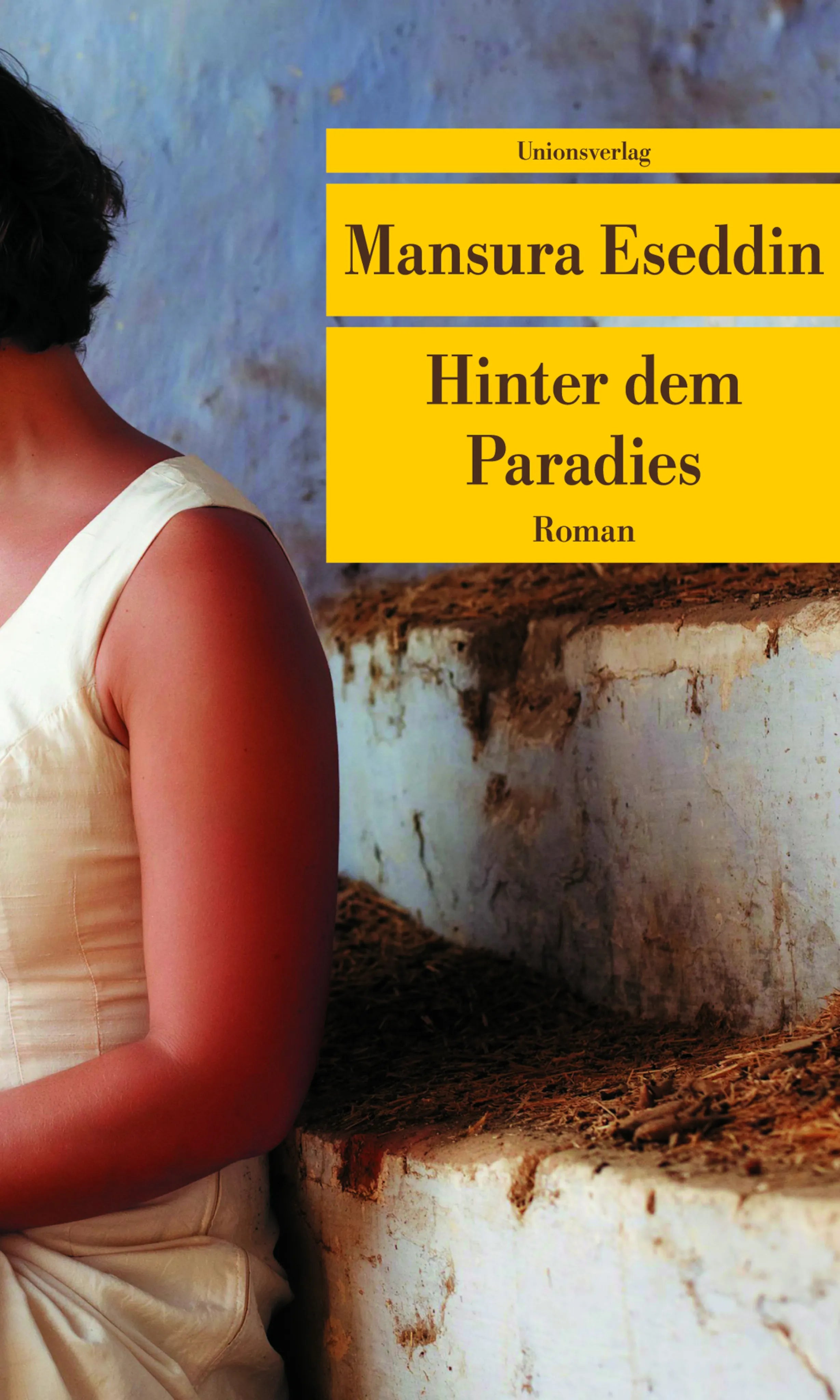 Buchcover von 'Hinter dem Paradies' - Taschenbuch von Mansura Eseddin