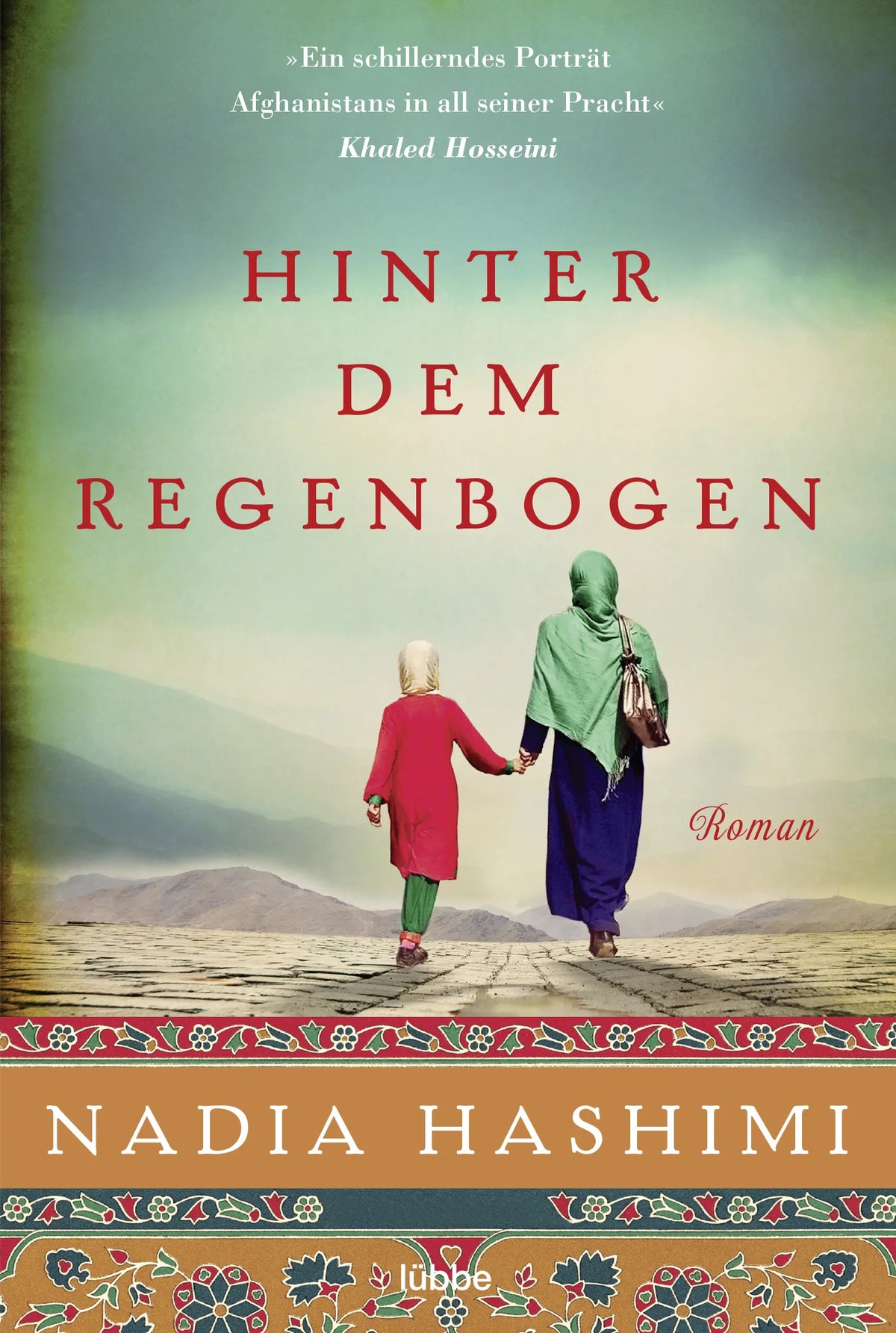 Buchcover von 'Hinter dem Regenbogen' - Taschenbuch von Nadia Hashimi