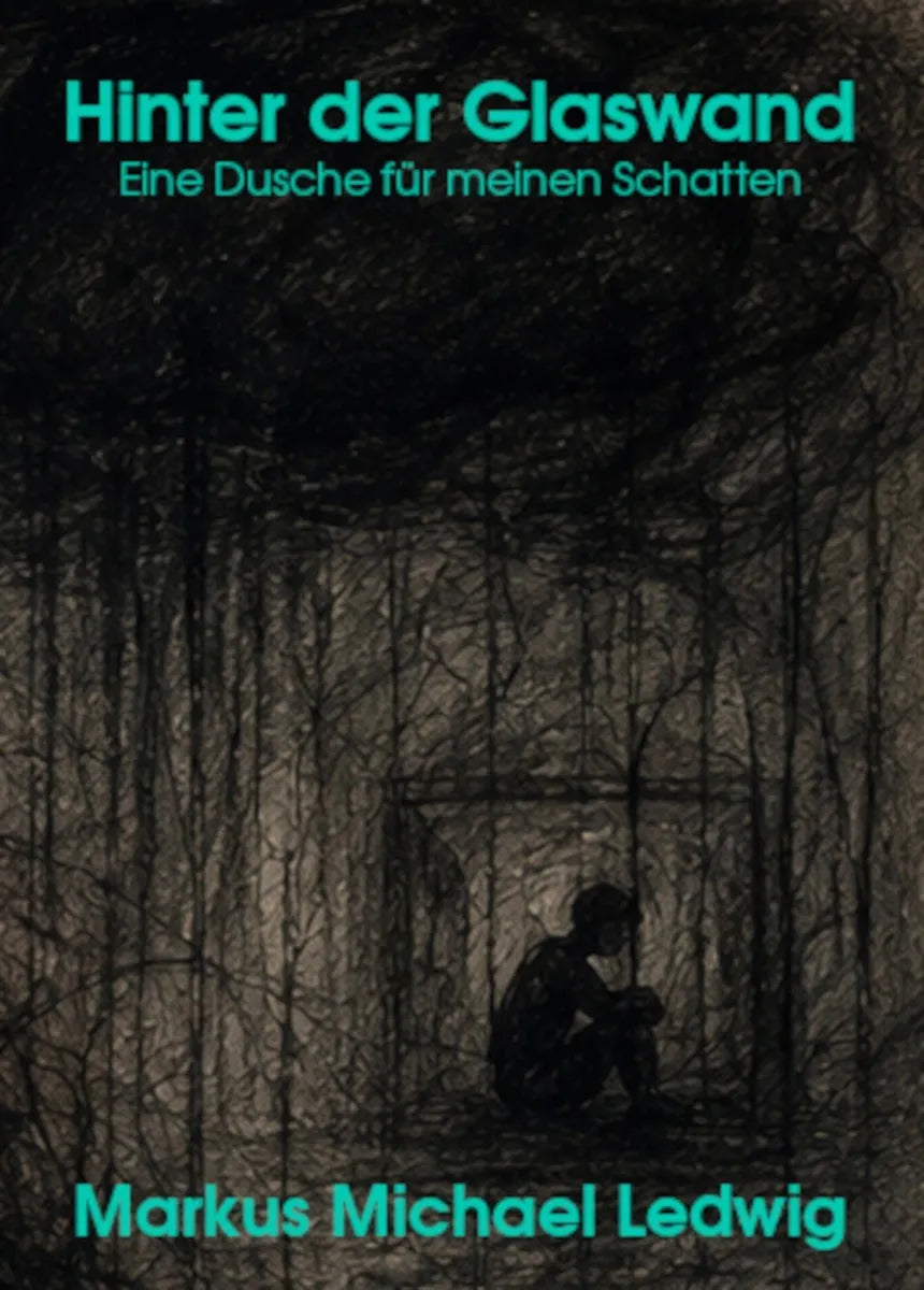 Cover: Hinter der Glaswand (E-Book) von Markus Michael Ledwig