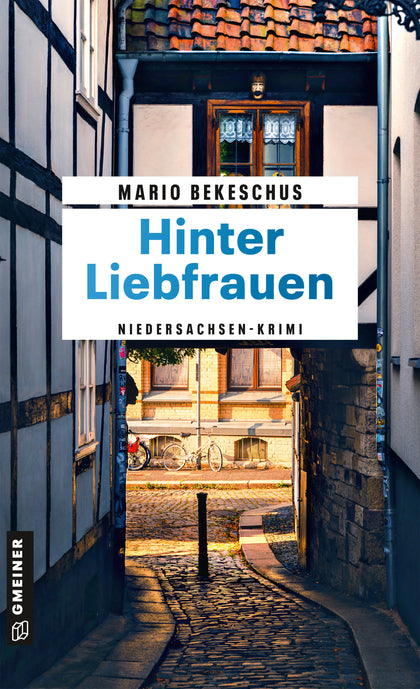 Cover: Hinter Liebfrauen (E-Book) von Mario Bekeschus