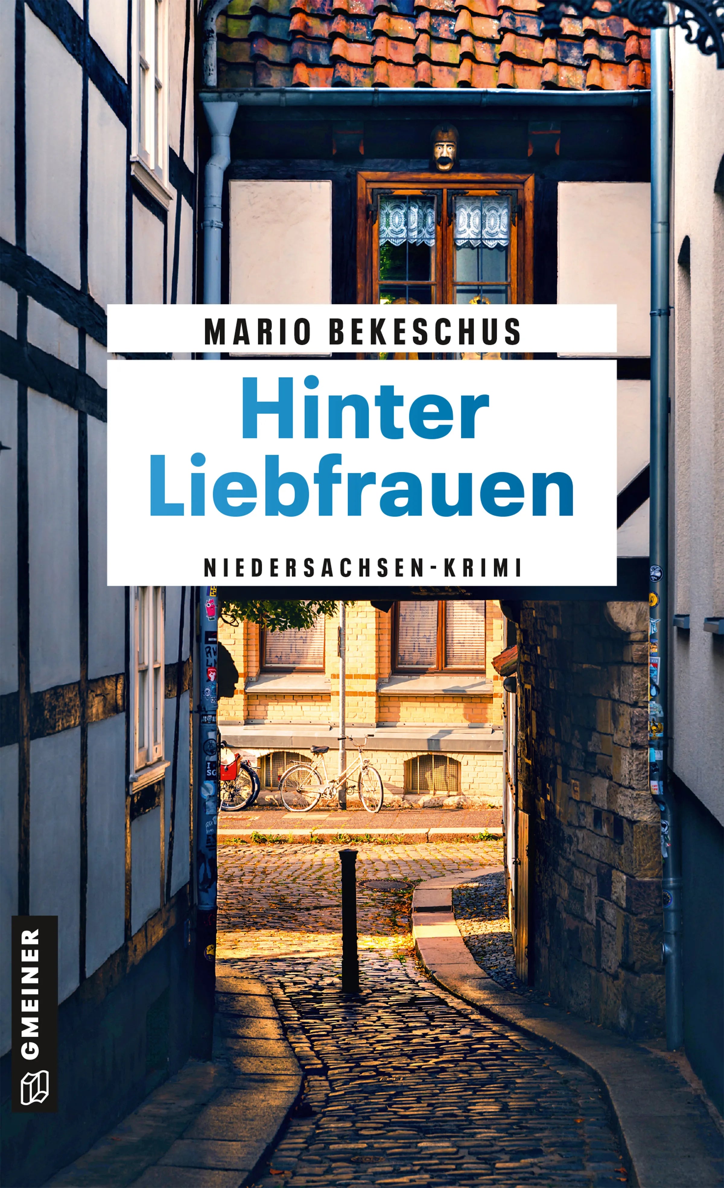 Cover: Hinter Liebfrauen (E-Book) von Mario Bekeschus