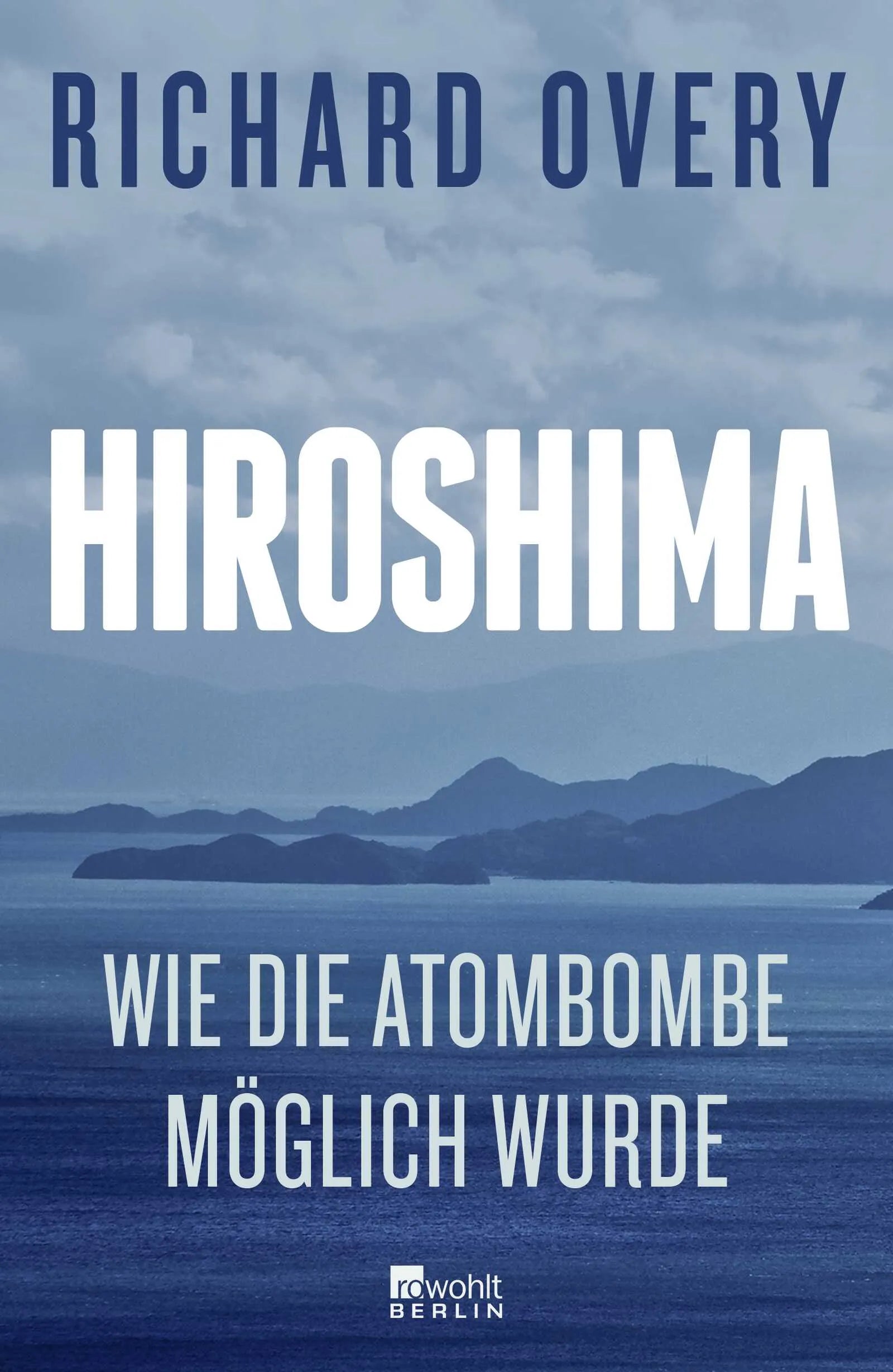 Buchcover von 'Hiroshima' - Gebundene Ausgabe von Richard Overy