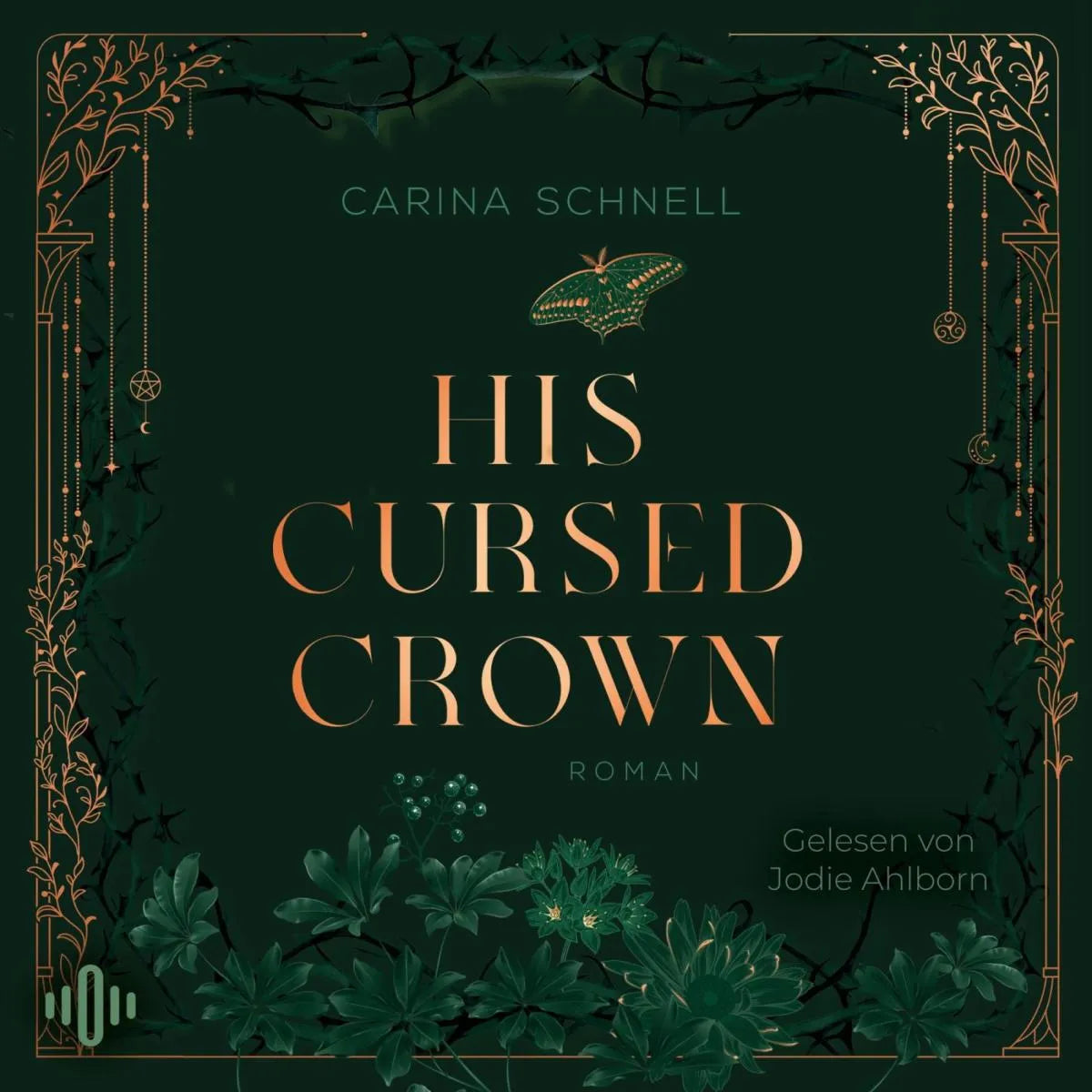 Cover: His Cursed Crown (Hörbuch Download) von Carina Schnell