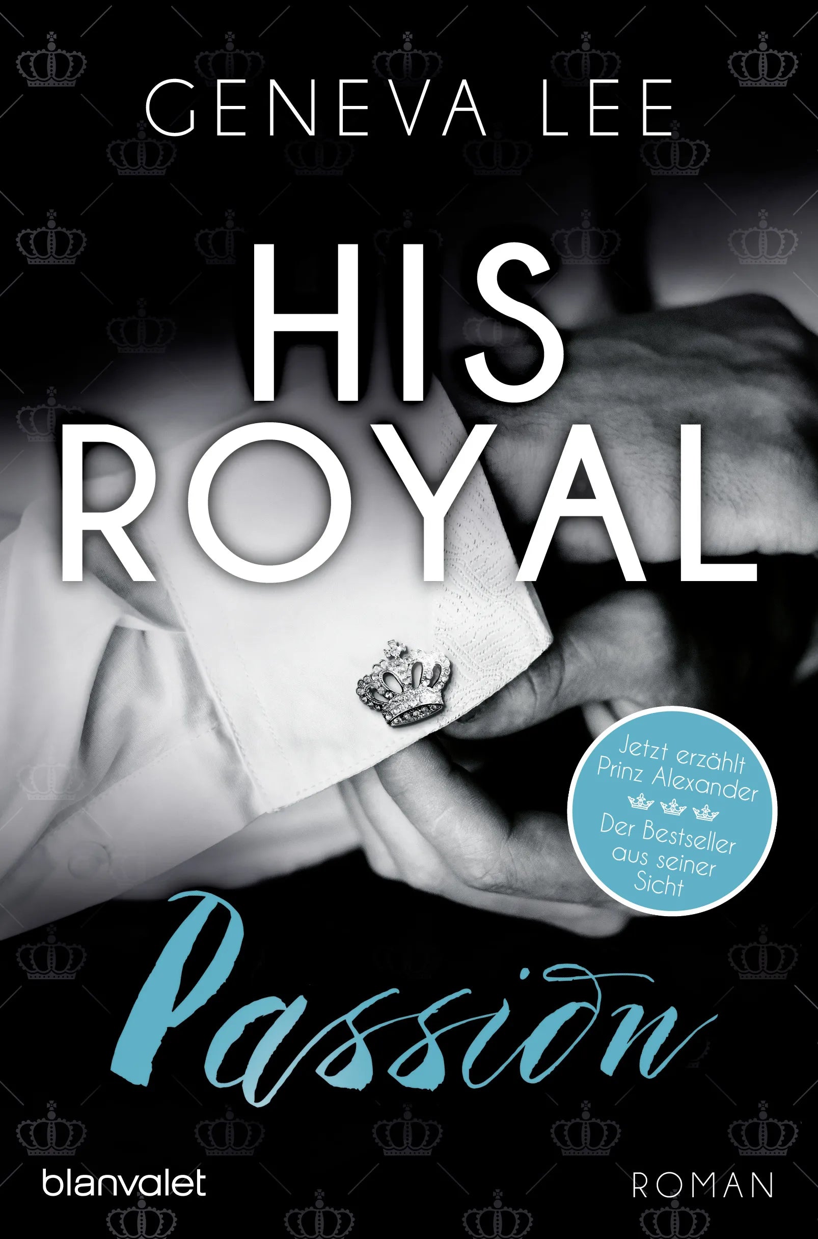 Cover: His Royal Passion (E-Book) von Geneva Lee