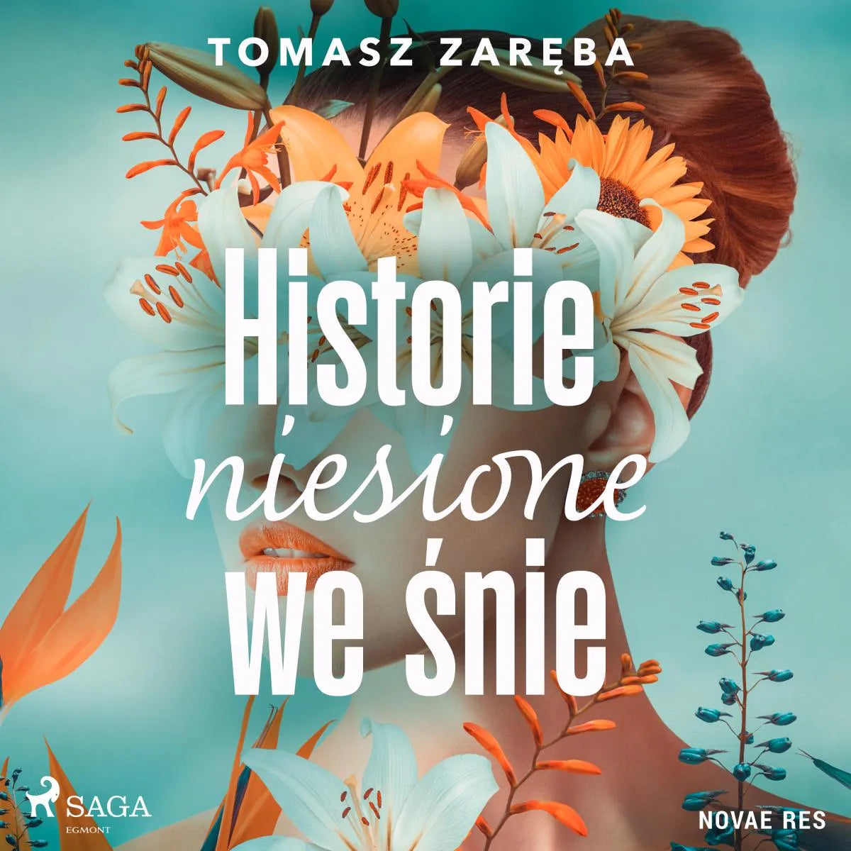 Cover: Historie niesione we śnie (Hörbuch Download) von Tomasz Zareba