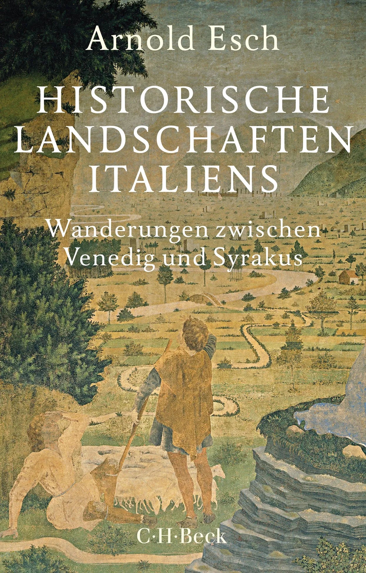 Cover: Historische Landschaften Italiens (Taschenbuch) von Arnold Esch