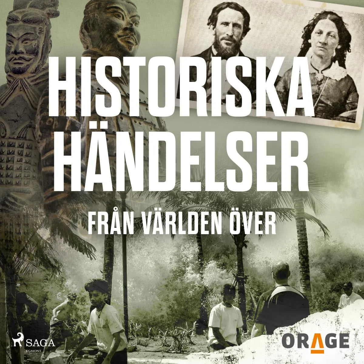 Cover: Historiska händelser från världen över (Hörbuch Download) von Orage