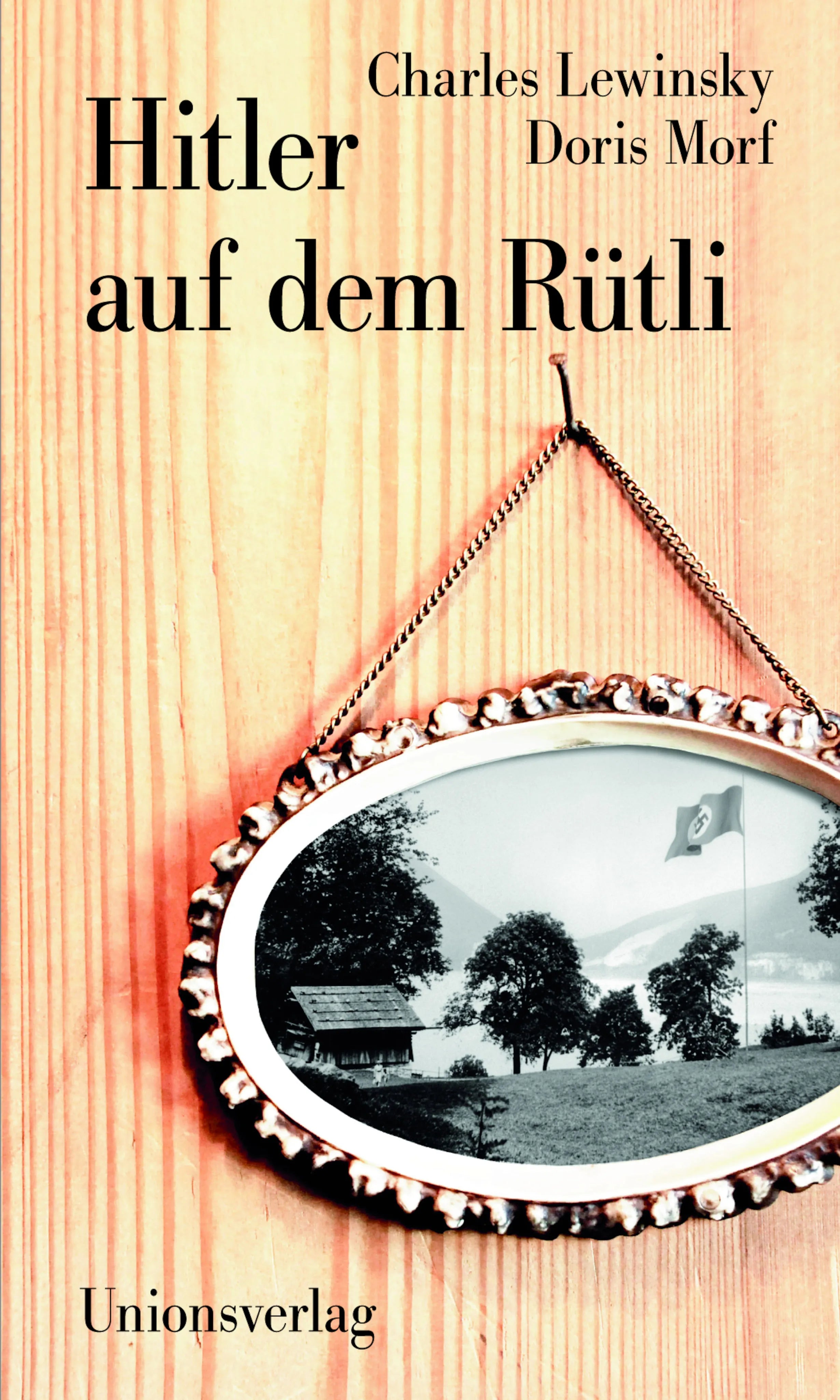 Buchcover von 'Hitler auf dem Rütli' - Paperback von Charles Lewinsky