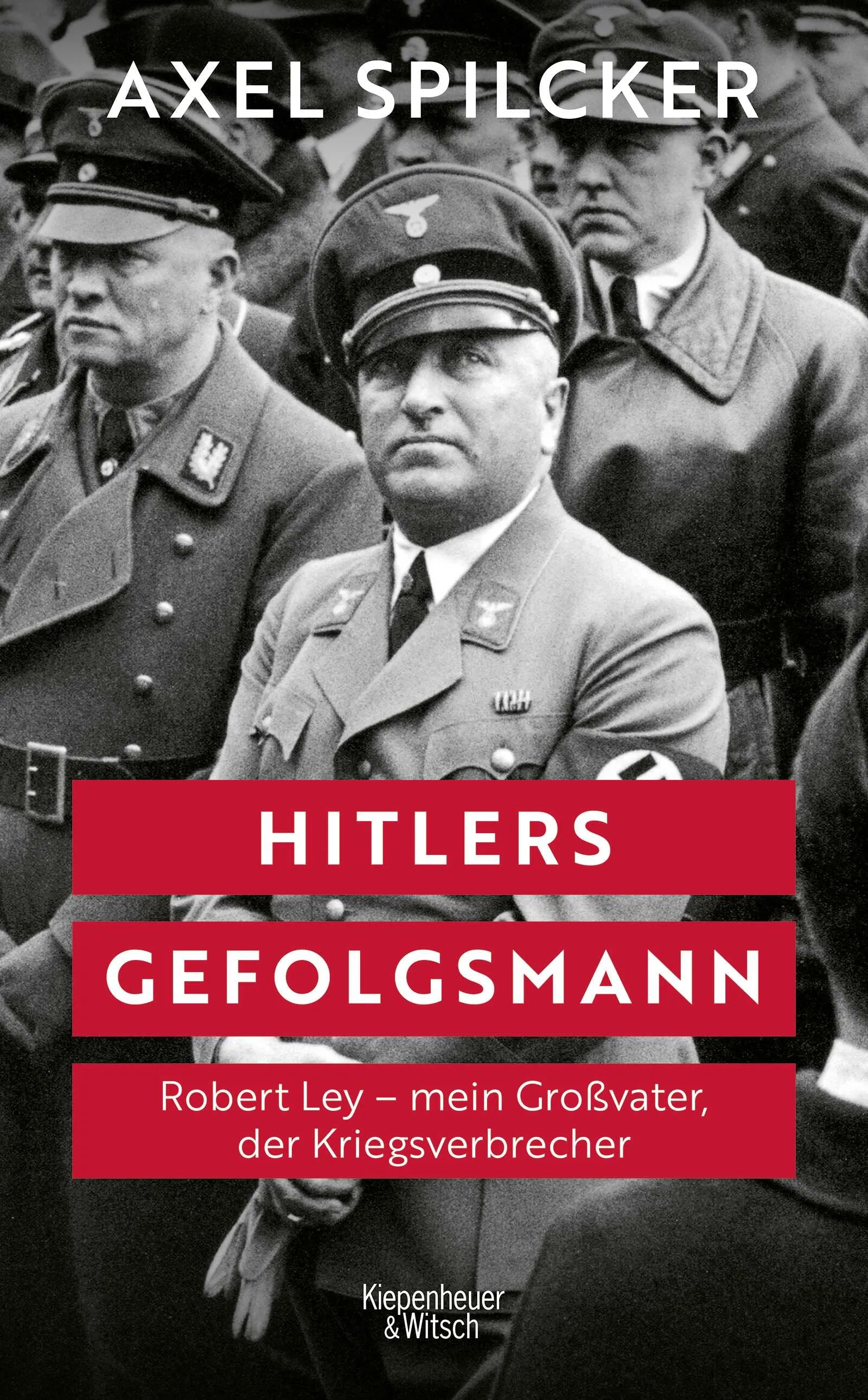 Buchcover von 'Hitlers Gefolgsmann' - Gebundene Ausgabe von Axel Spilcker