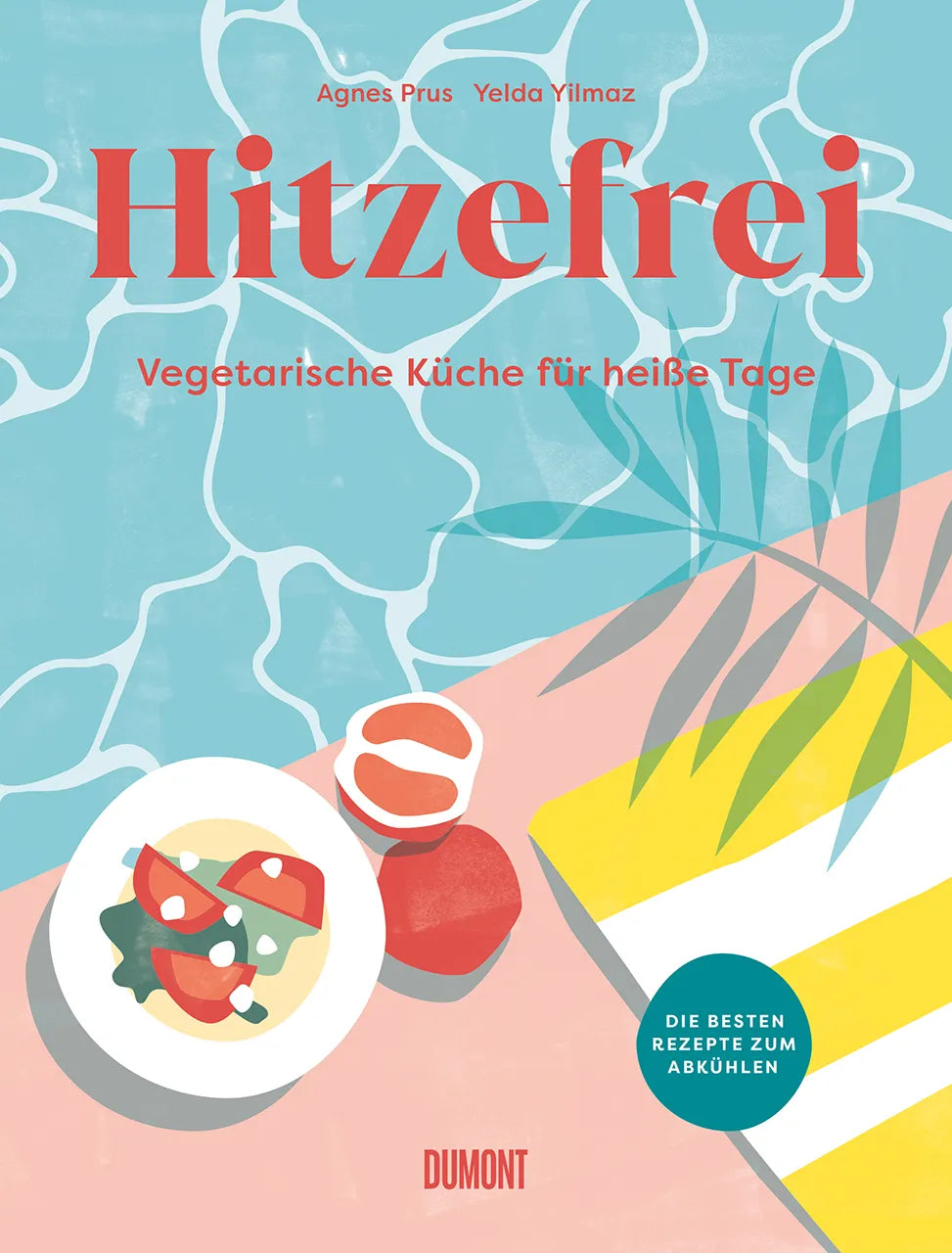 Buchcover von 'Hitzefrei' - Gebundene Ausgabe von Agnes Prus