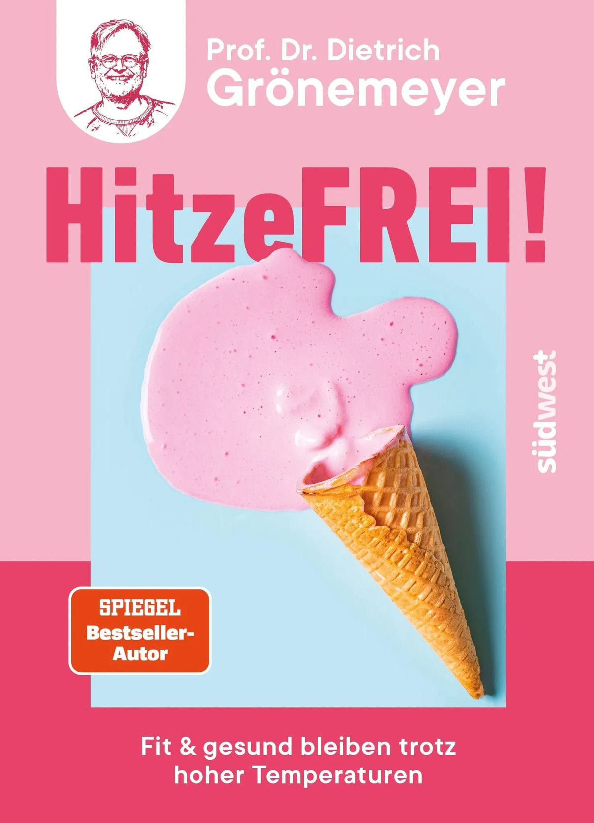 Cover: Hitzefrei! (Taschenbuch) von Dietrich Grönemeyer