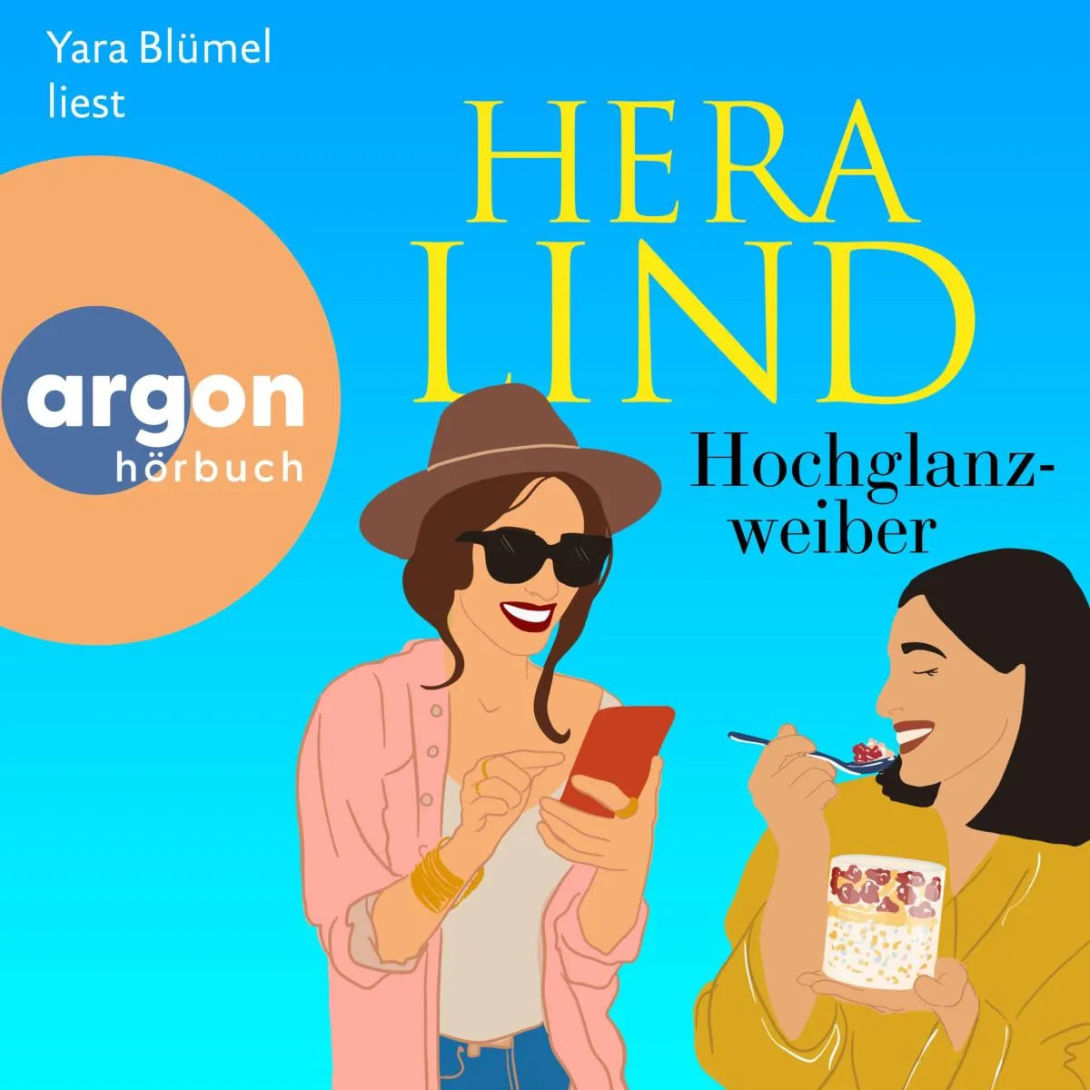 Cover: Hochglanzweiber (Hörbuch Download) von Hera Lind