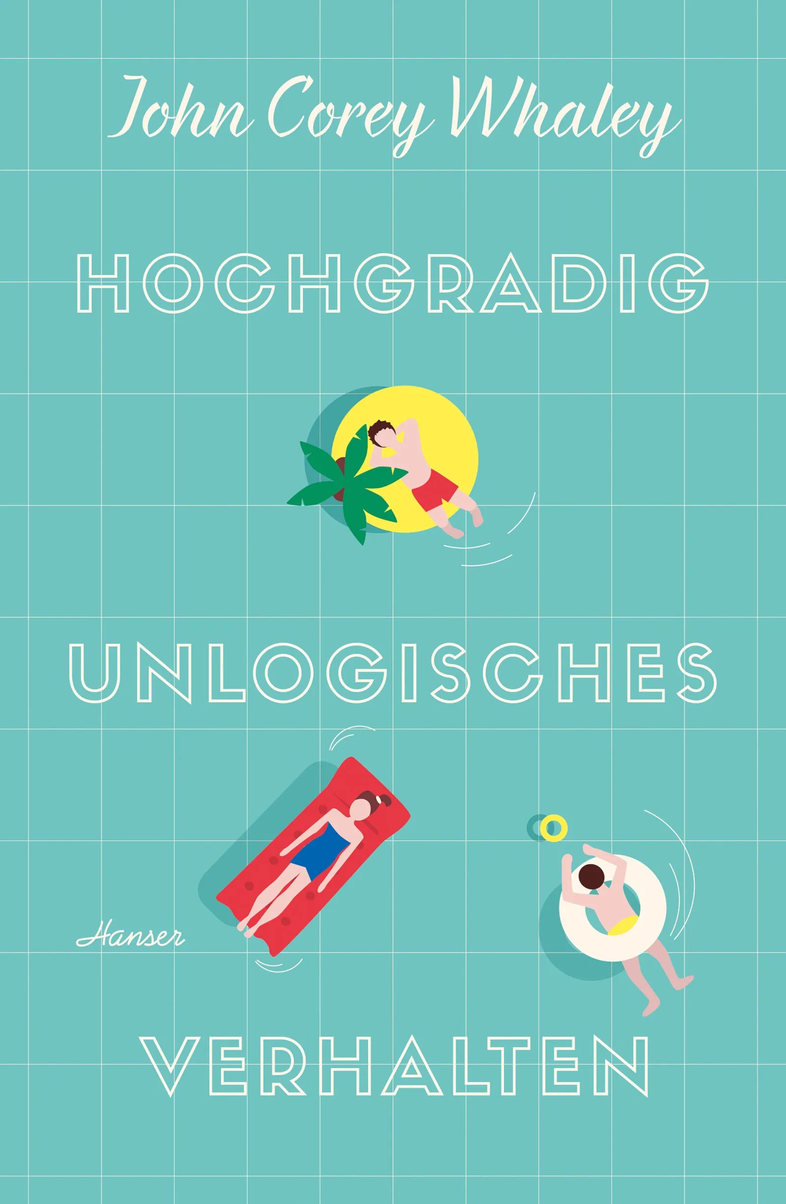 Buchcover von 'Hochgradig unlogisches Verhalten' - Gebundene Ausgabe von John Corey Whaley