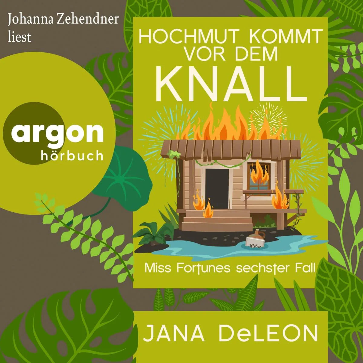 Cover: Hochmut kommt vor dem Knall (Hörbuch Download) von Jana DeLeon