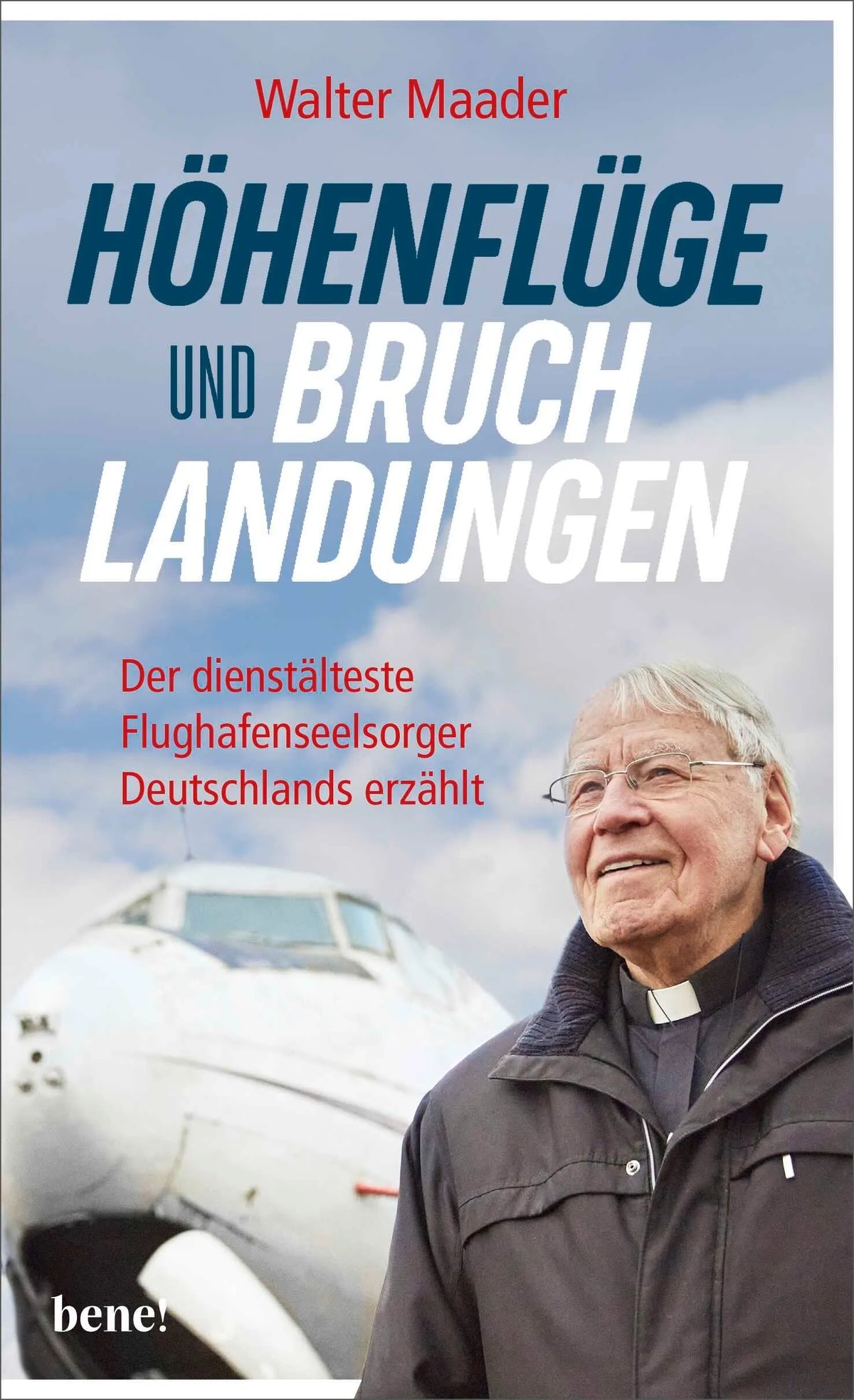 Cover: Höhenflüge und Bruchlandungen (Hardcover) von Walter Maader