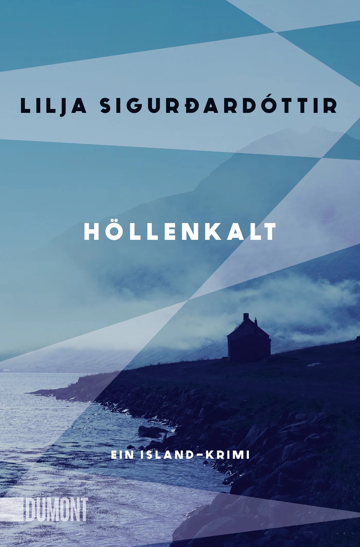 Cover: Höllenkalt (E-Book) von Lilja Sigurðardóttir